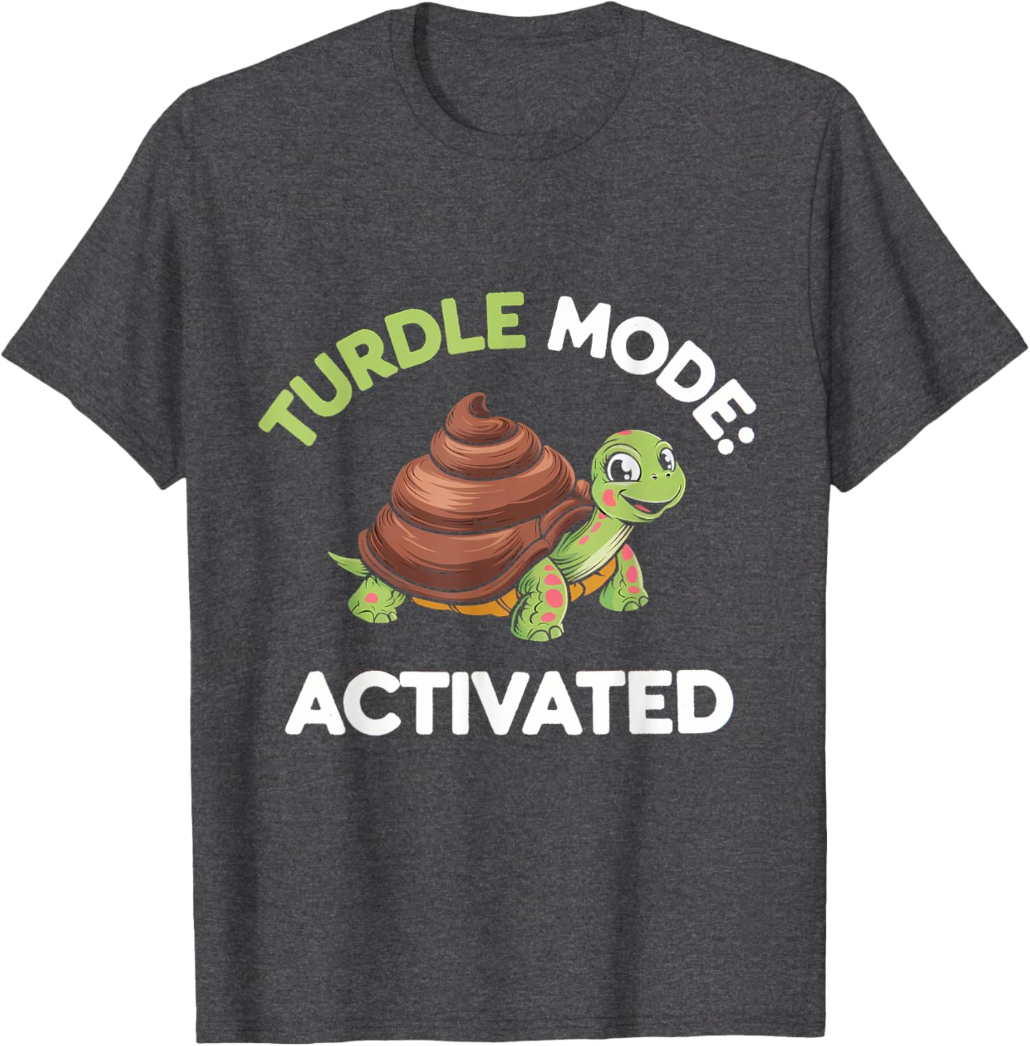 Turdle Mode Activated Fun Turtle Turd T-Shirt for Casual Wear - 2