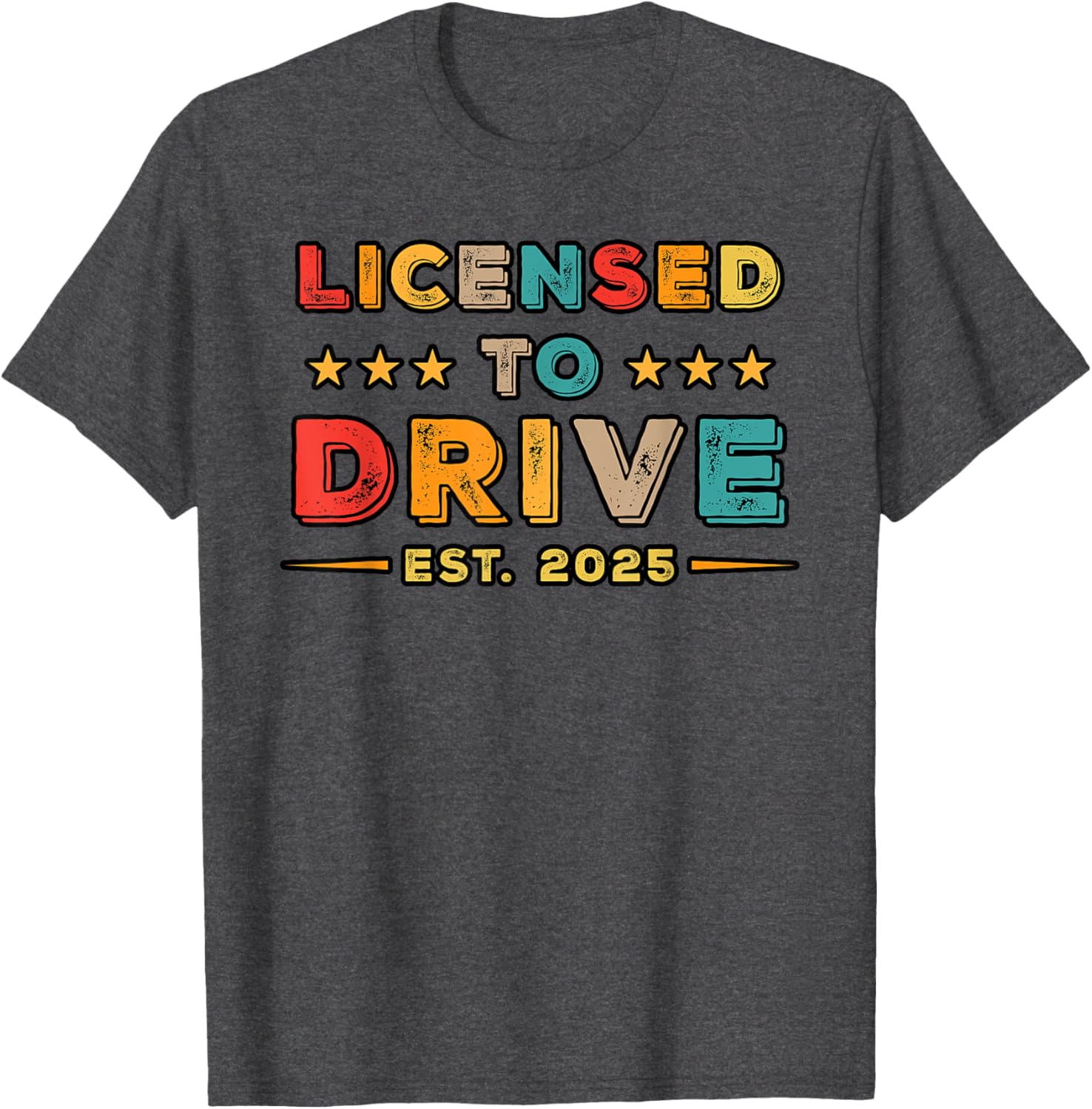 Licensed to Drive 2025 Retro Funny Driver T-Shirt Gift for Car Lovers - 7