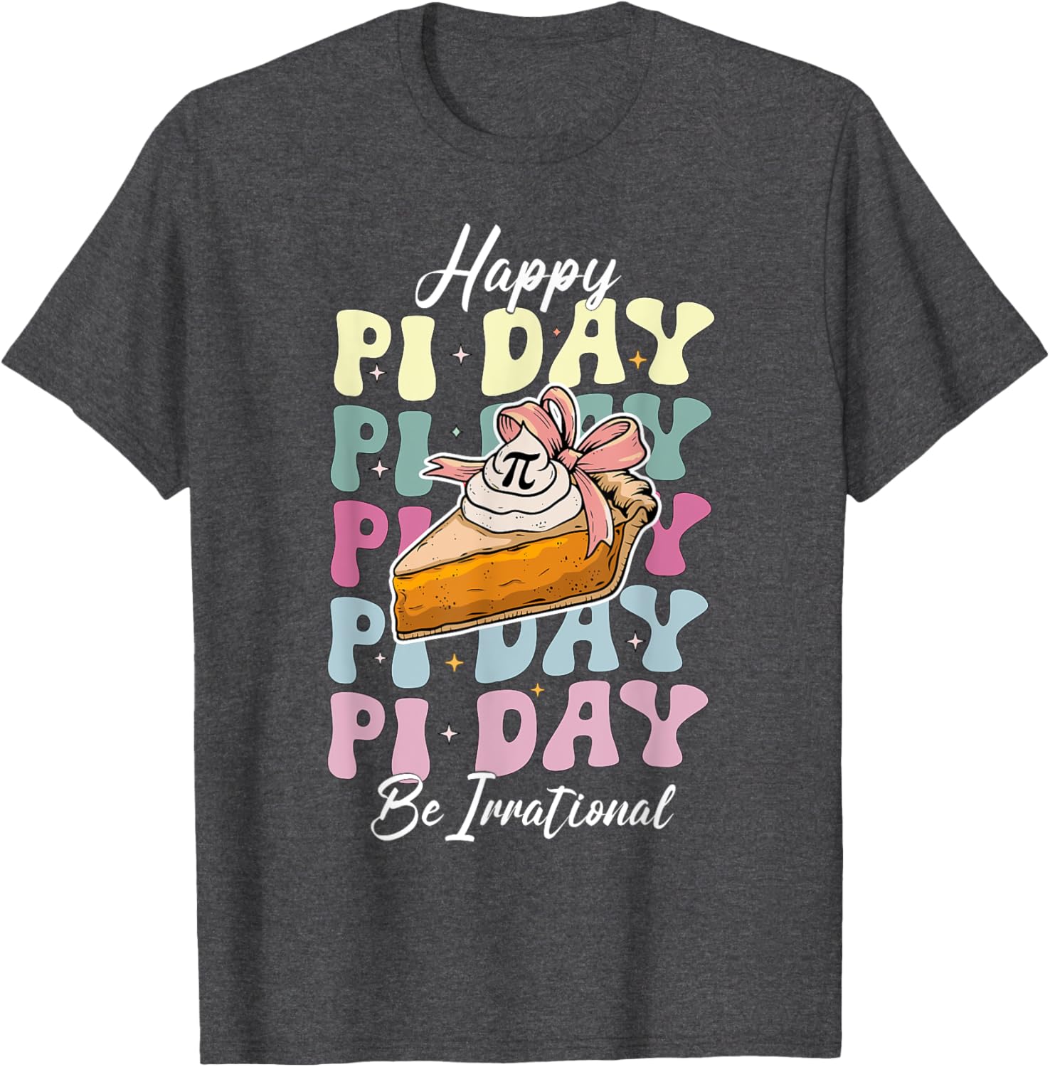 Cute Happy Pi Day 3.14 T-Shirt for Math Teachers and Math Lovers - 9