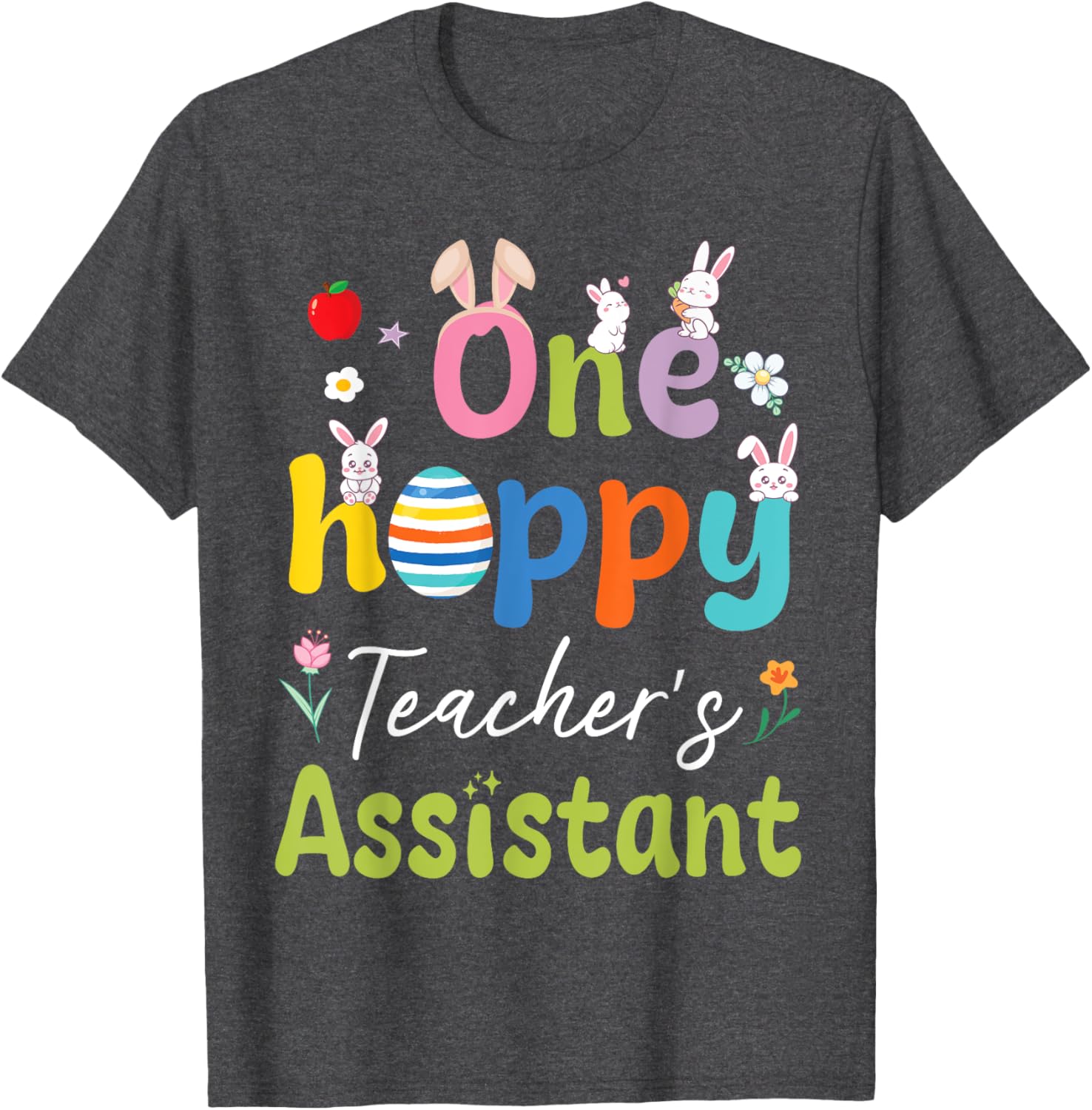 Hoppy Teacher's Assistant T-Shirt with Bunnies, Easter Eggs, and Flowers - 13