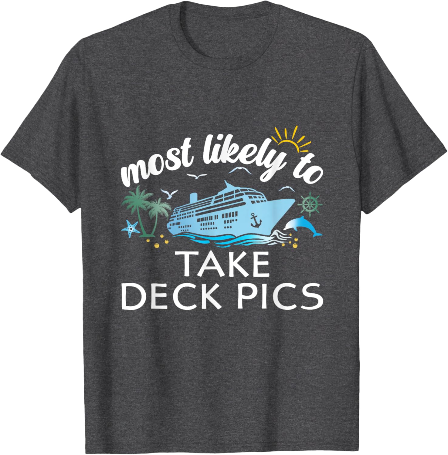 Most Likely to Take Deck Pics Family Cruise T-Shirt for Fun Travel Adventures - 4