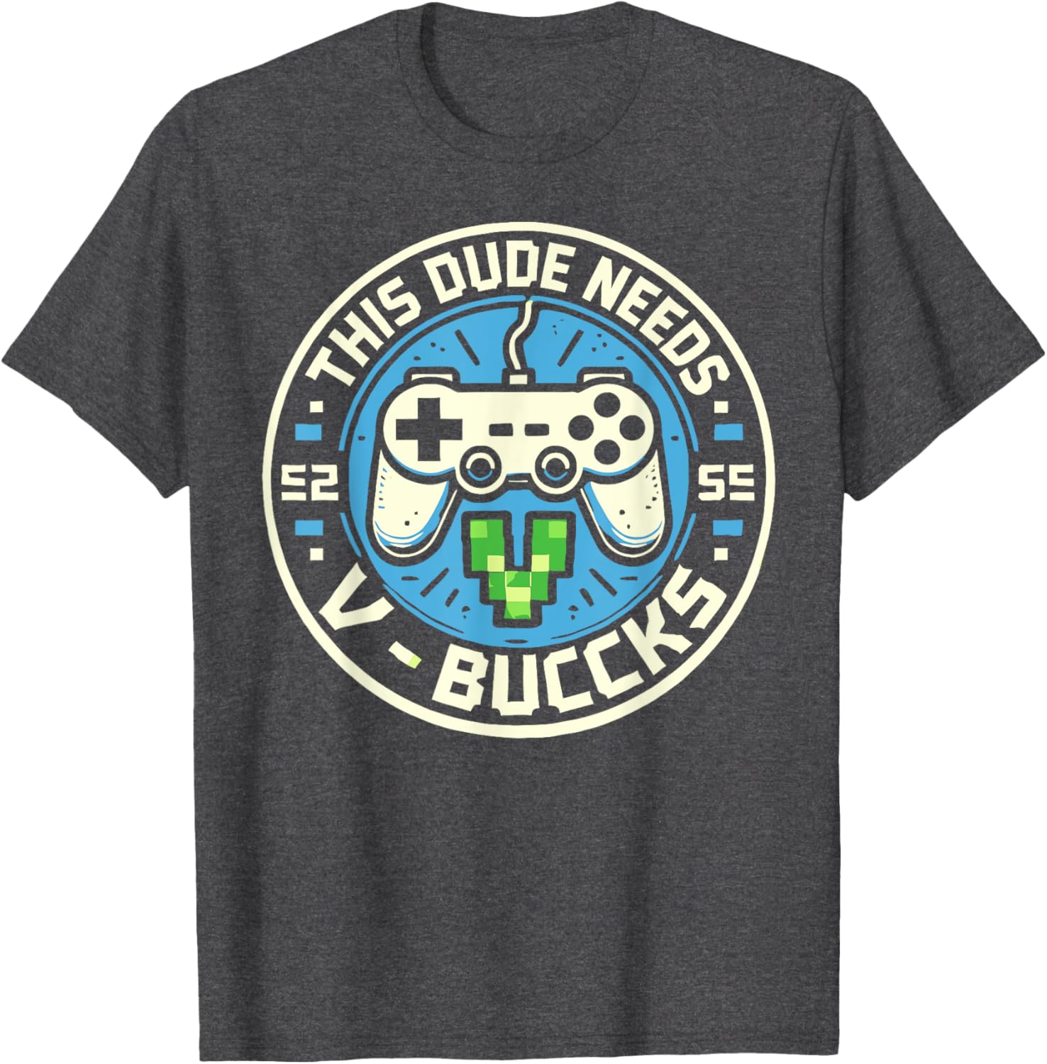Funny Gamer T-Shirt This Dude Needs V-Bucks Will Work For Bucks - 12