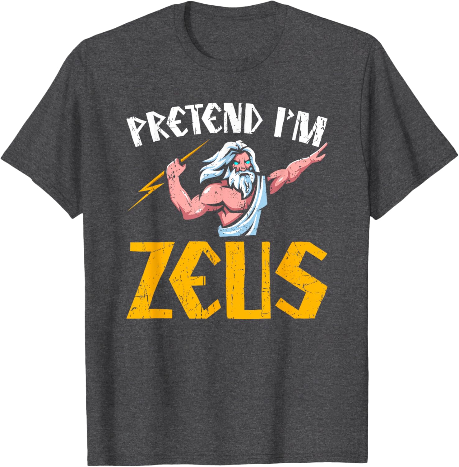 Pretend I'm Zeus T-Shirt - Greek Mythology Clothing for Fans of Ancient Greece - 11