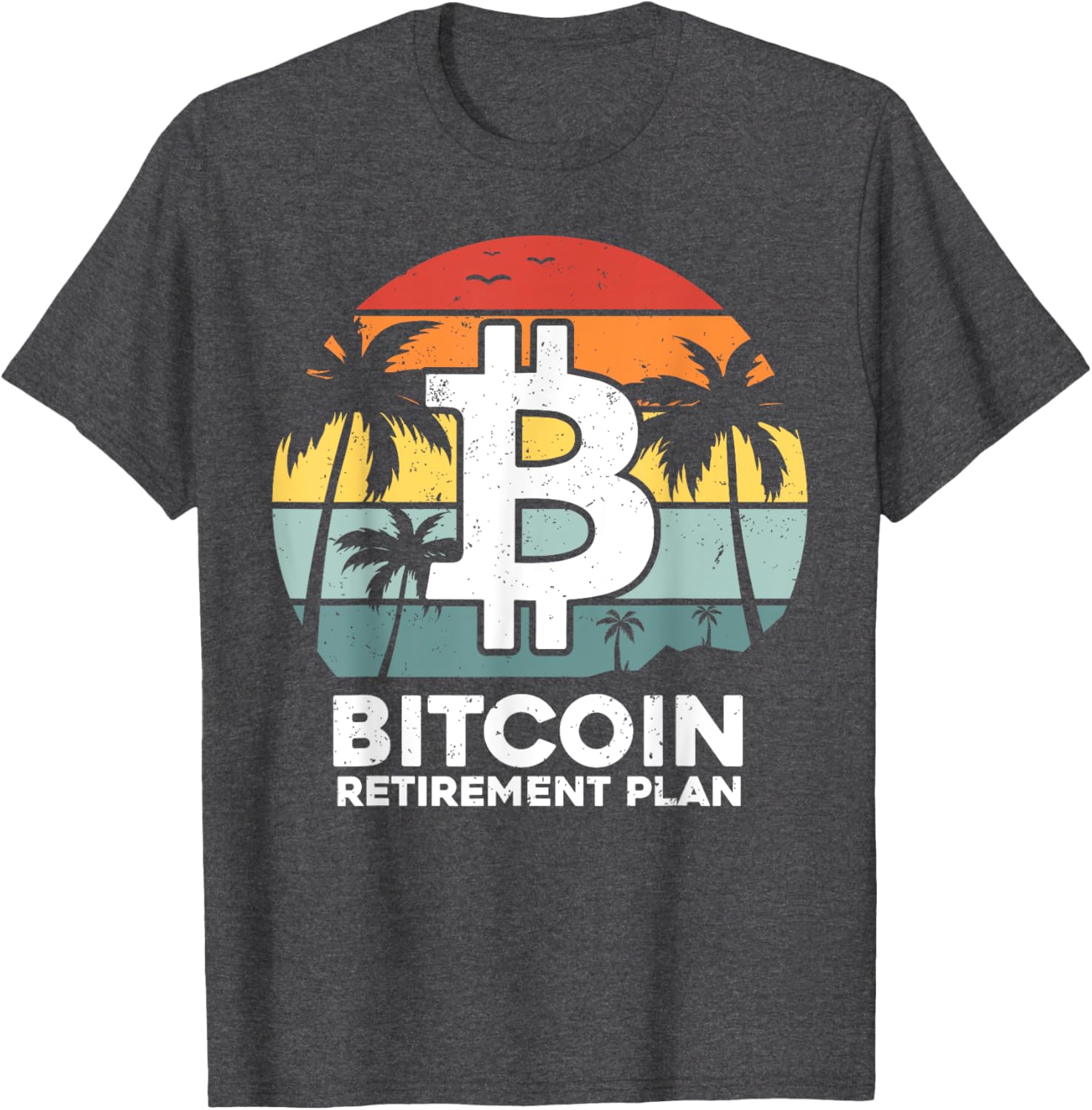 Funny Bitcoin Retirement Plan T-Shirt for Crypto Lovers and Traders - 2