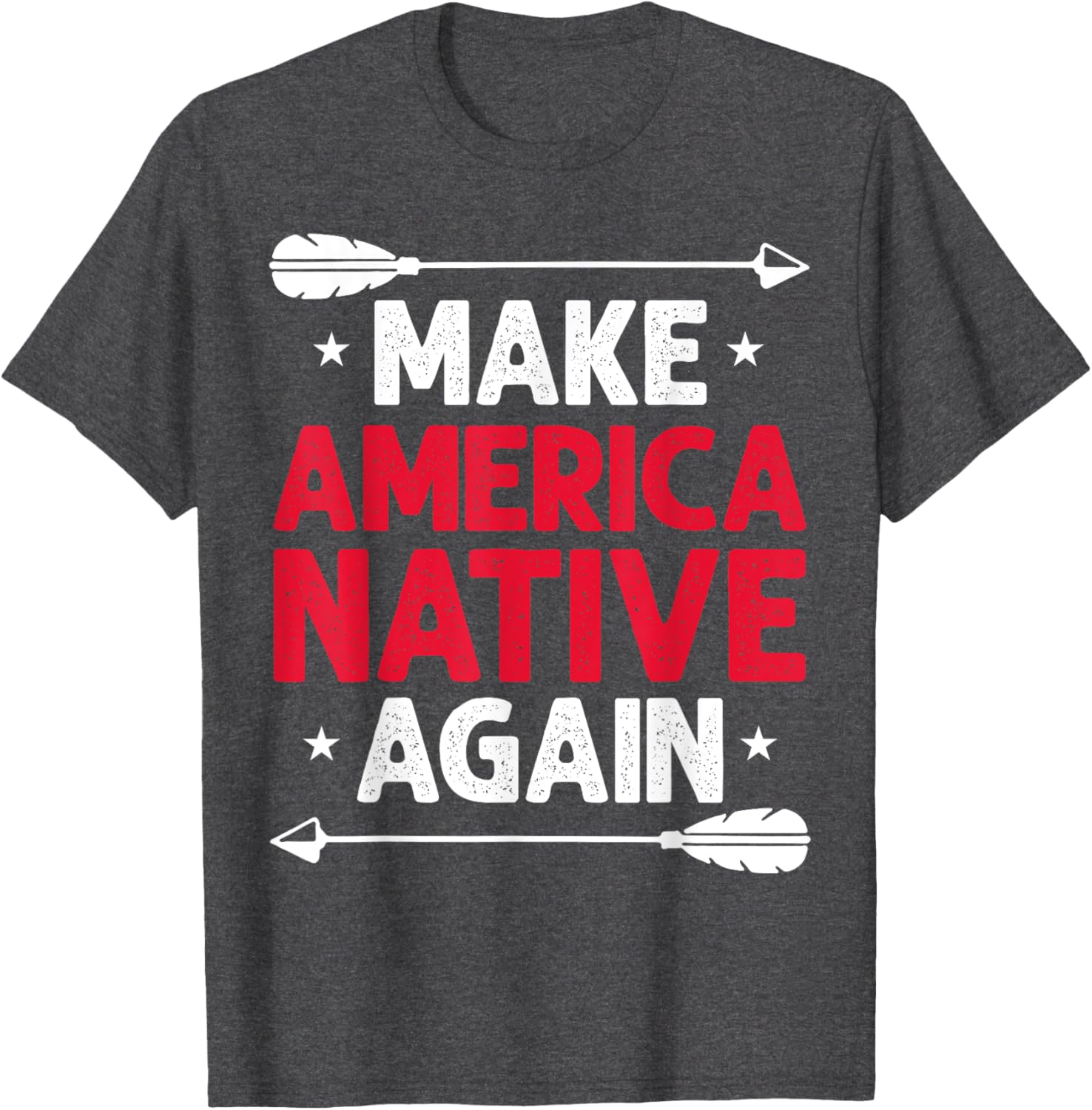 Make America Native Again T-Shirt for Unique Style and Comfort - 14