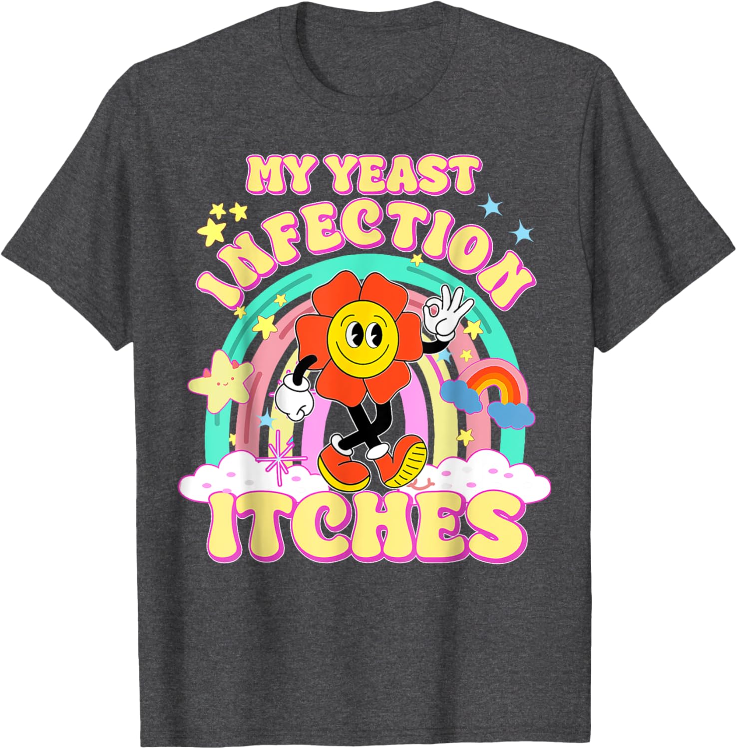 Funny Yeast Infection Humor T-Shirt for Unique Gifts and Casual Wear - 21