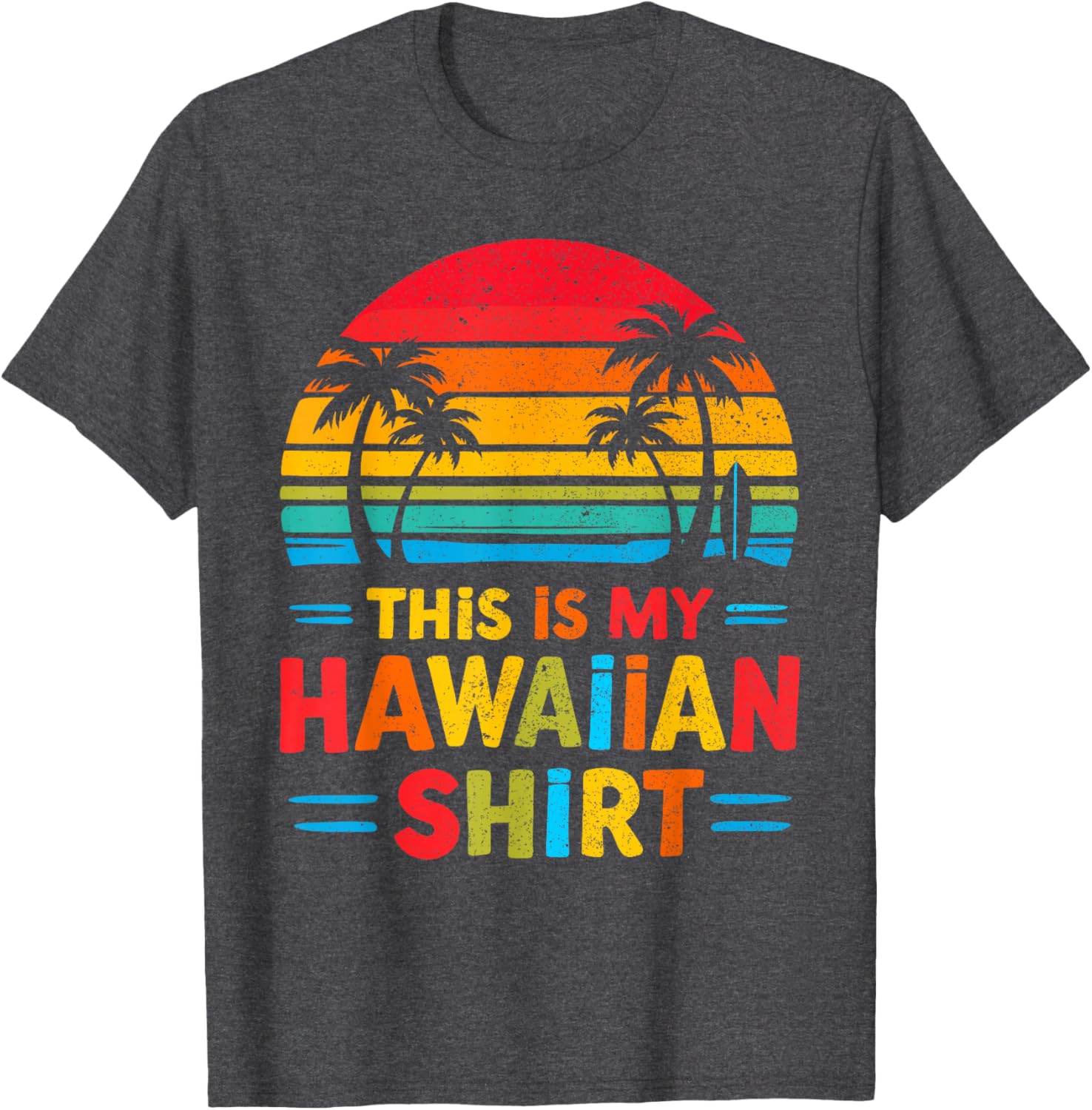 This Is My Hawaiian Shirt Luau Party Costume Fun Hawaii Graphic Tee - 1