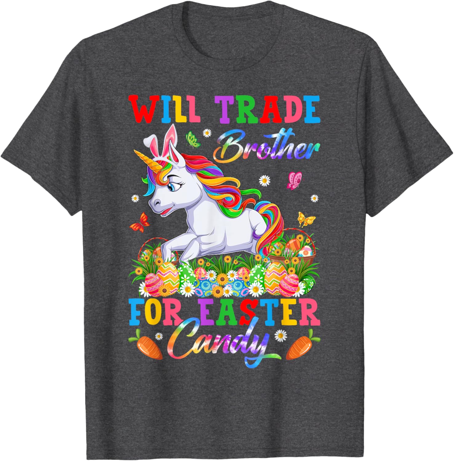 Funny Easter T-Shirt Will Trade Brother for Unicorns and Candy Eggs - 10