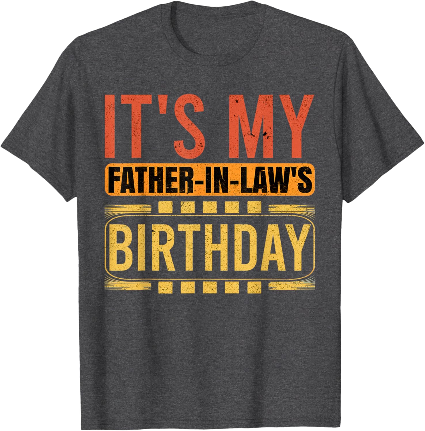 Retro Family Humor T-Shirt for Father in Law's Birthday Celebration - 11