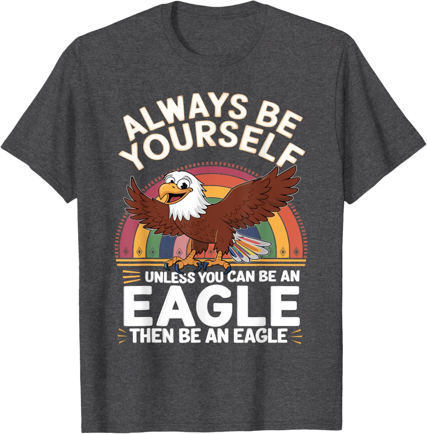 Funny Eagle Saying T-Shirt for Eagle Lovers - Cute & Sarcastic Jokes - 25