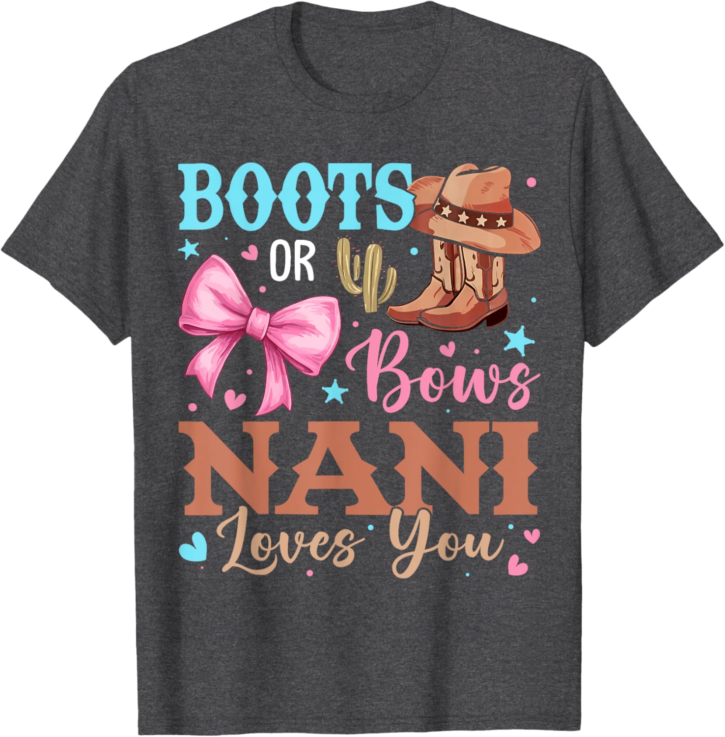 Nani Loves You Gender Reveal T-Shirt Boots or Bows Baby Shower Gift - 3