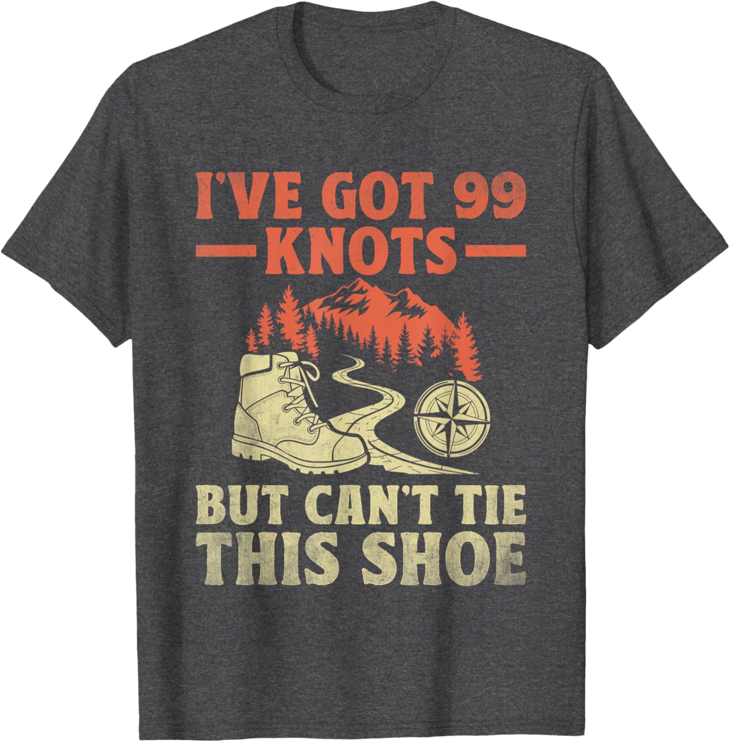 Funny Scout T-Shirt I've Got 99 Knots But Can't Tie This Shoe - 7