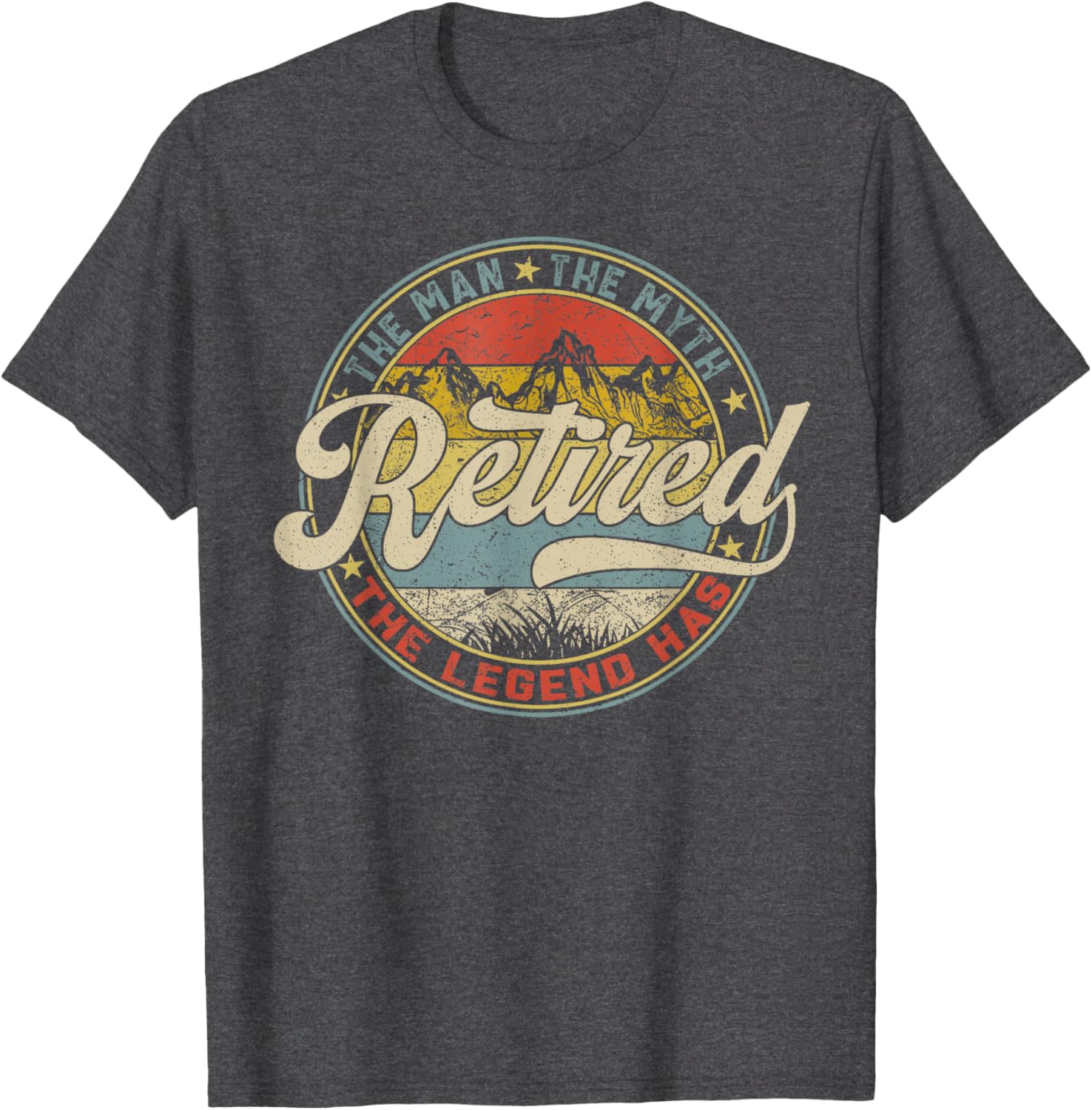 Funny Retirement T-Shirt The Man The Myth The Legend Has Retired - 1