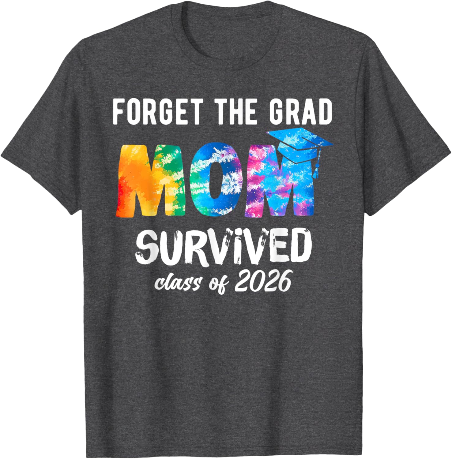Proud Mom of a 2026 Graduate T-Shirt Perfect Graduation Gift Idea - 5