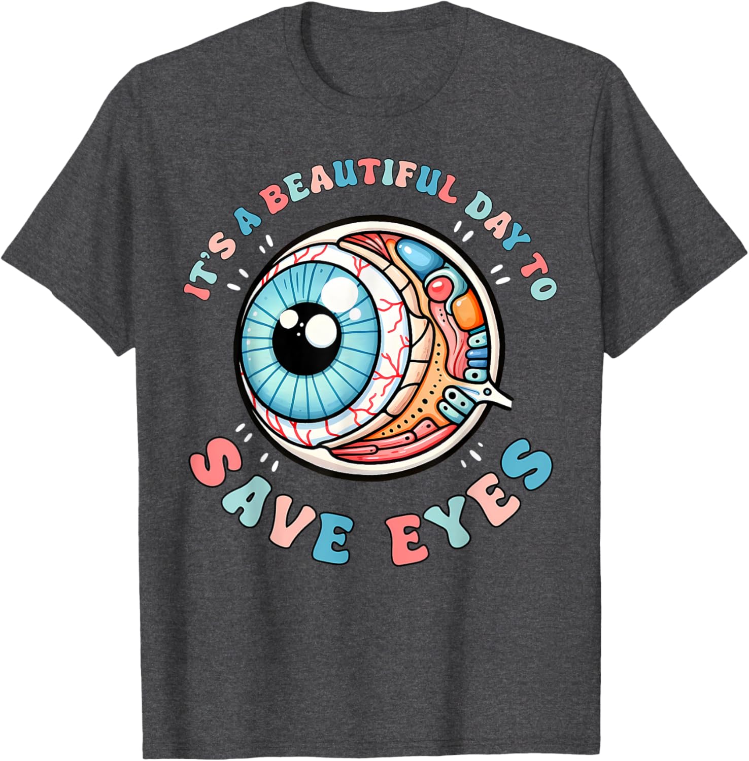Beautiful Day To Save Eyes Optometrist T-Shirt for Eye Care Fans - 1