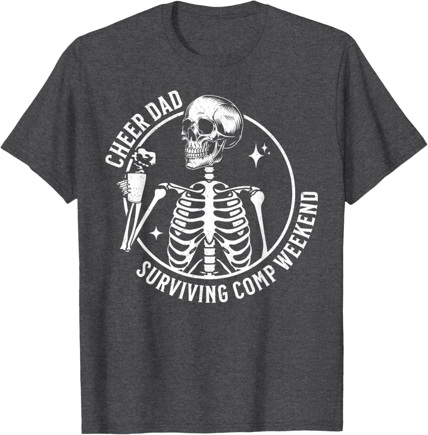 Skeleton Coffee Cheer Dad T-Shirt for Father's Day and Competition Weekend - 10