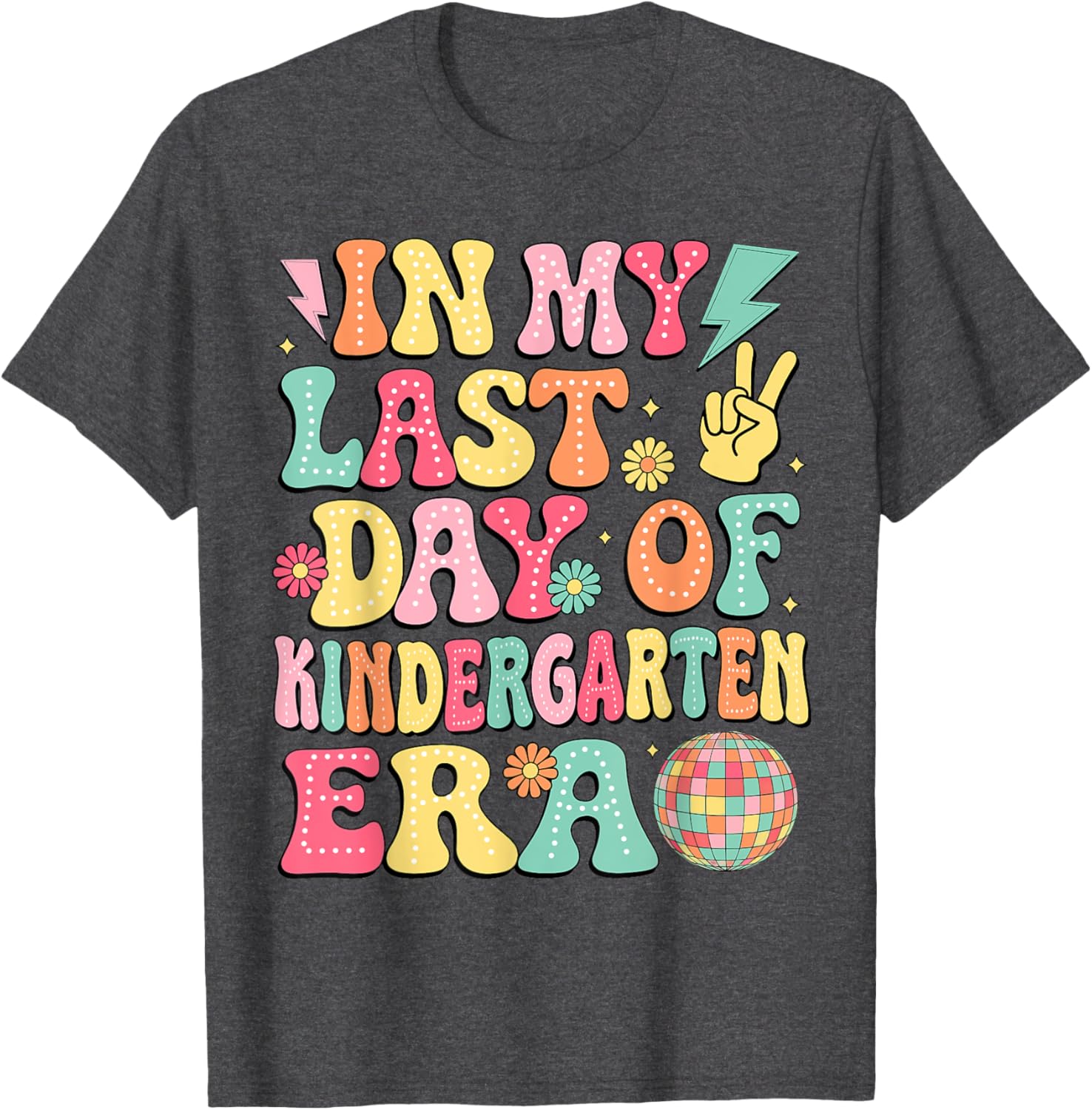 Groovy Last Day of Kindergarten T-Shirt for Fun Graduation Celebrations - 28