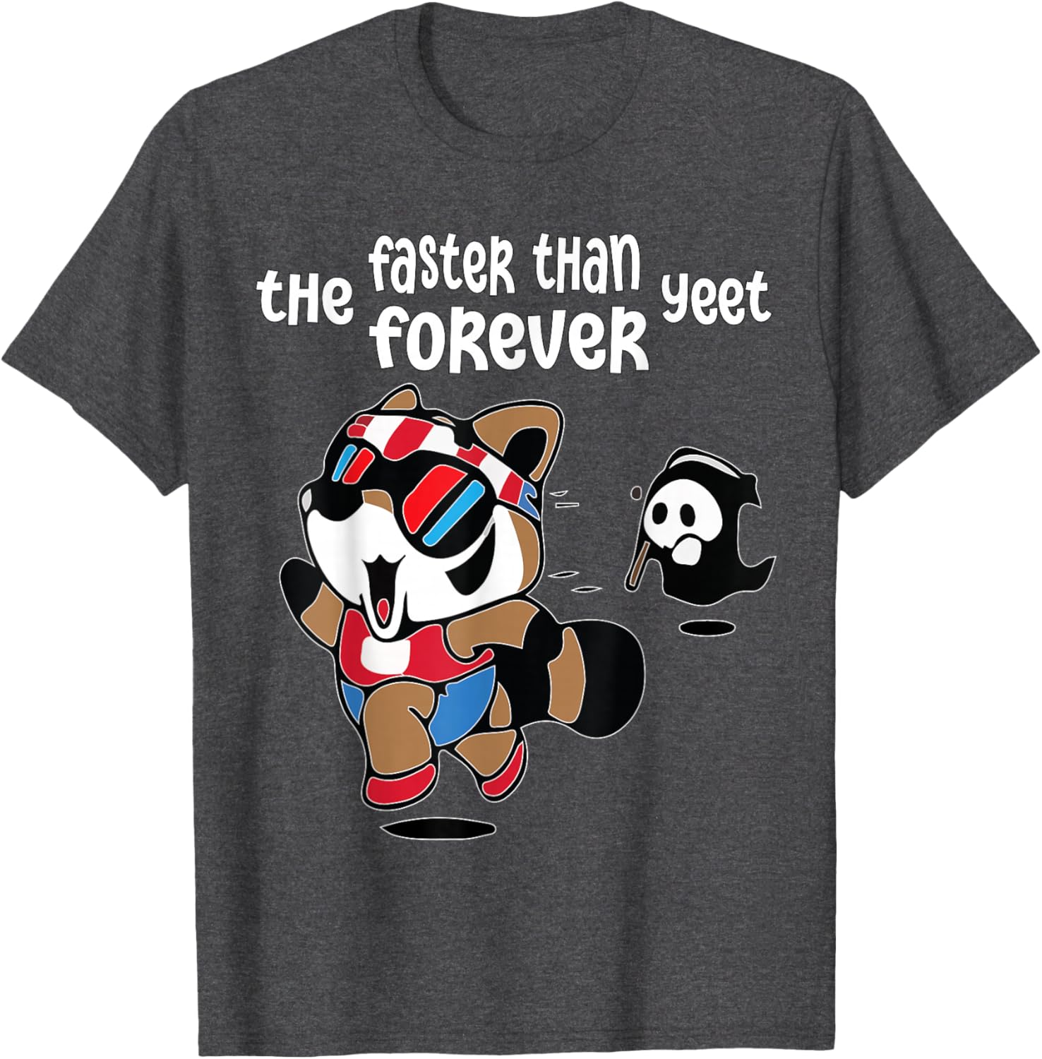 Funny Ghost Raccoon T-Shirt Faster Than The Forever Yeet Tees for Fun - 5