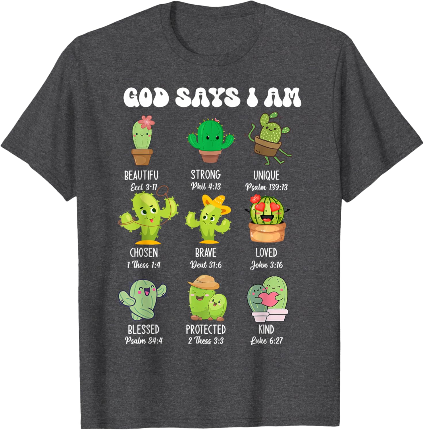 Cute Christian Cactus T-Shirt - God Says I Am Religious Apparel - 19