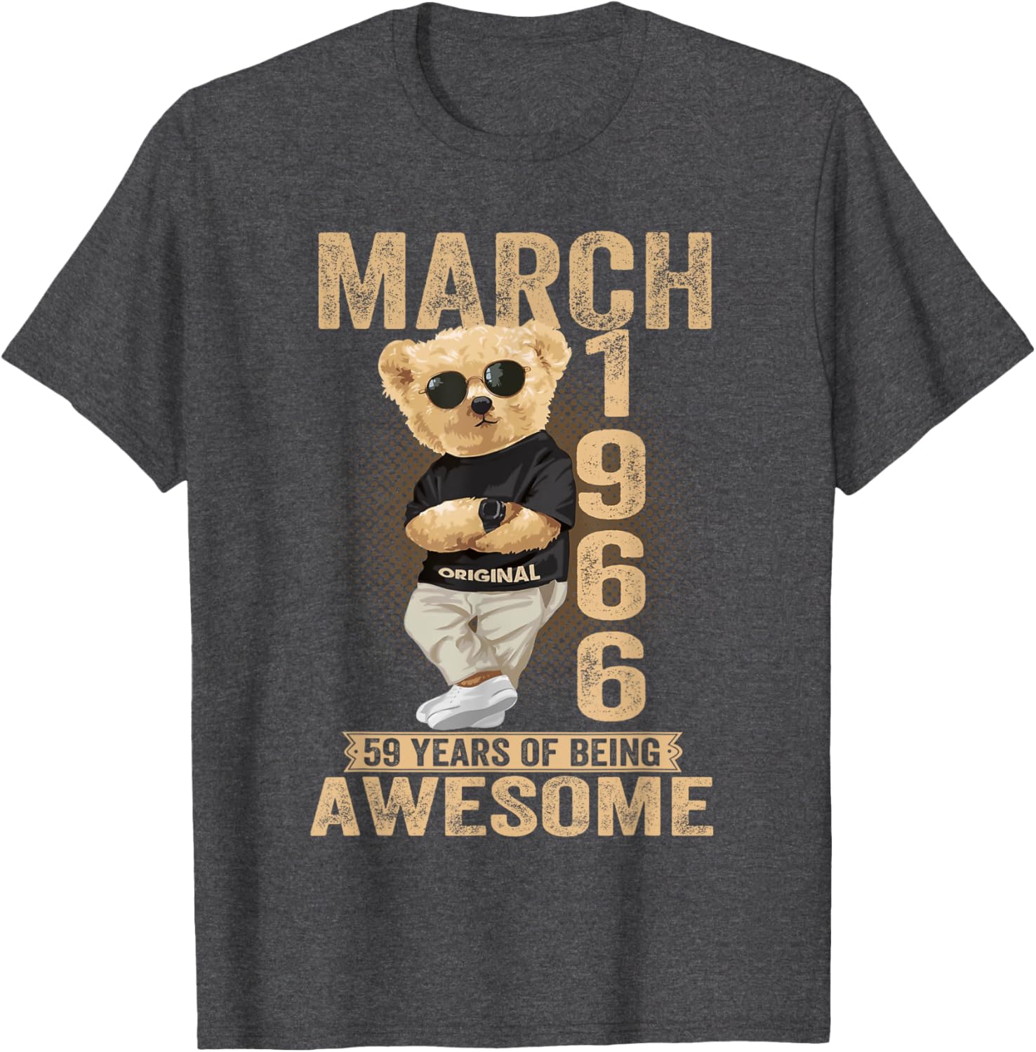 Awesome Teddy Bear T-Shirt for March 59th Birthday 1966 Men Women - 23