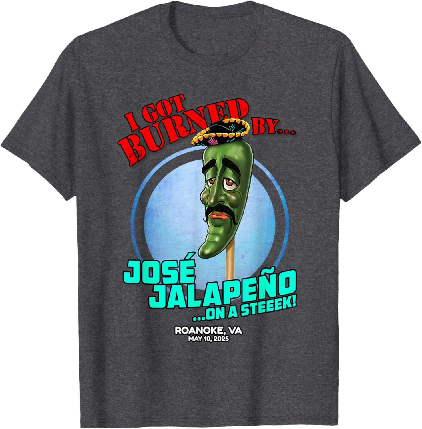 Jose Jalapeno On A Stick T-Shirt for Roanoke VA Fans - Fun 2025 Apparel - 2