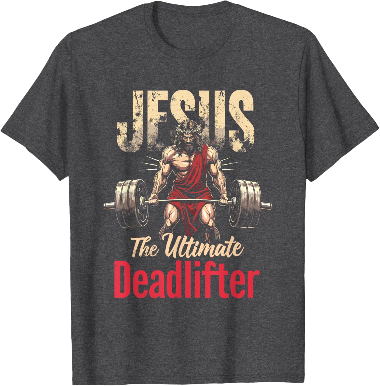 Funny Christian Jesus Deadlift T-Shirt for Gym Lovers and Fitness Fans - 6