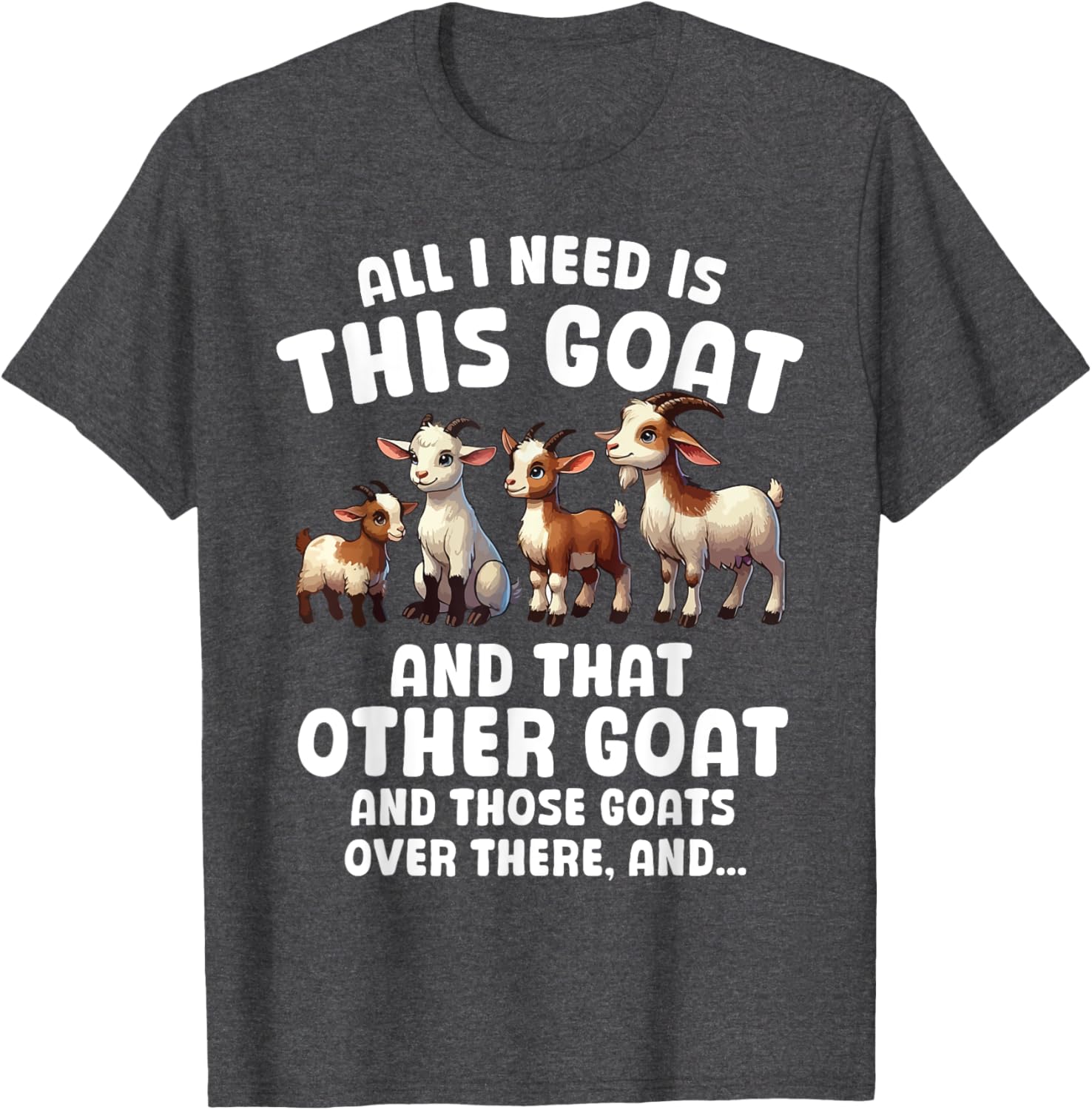 Funny Goat Lover T-Shirt All I Need Is This Cute Farmer Design - 17