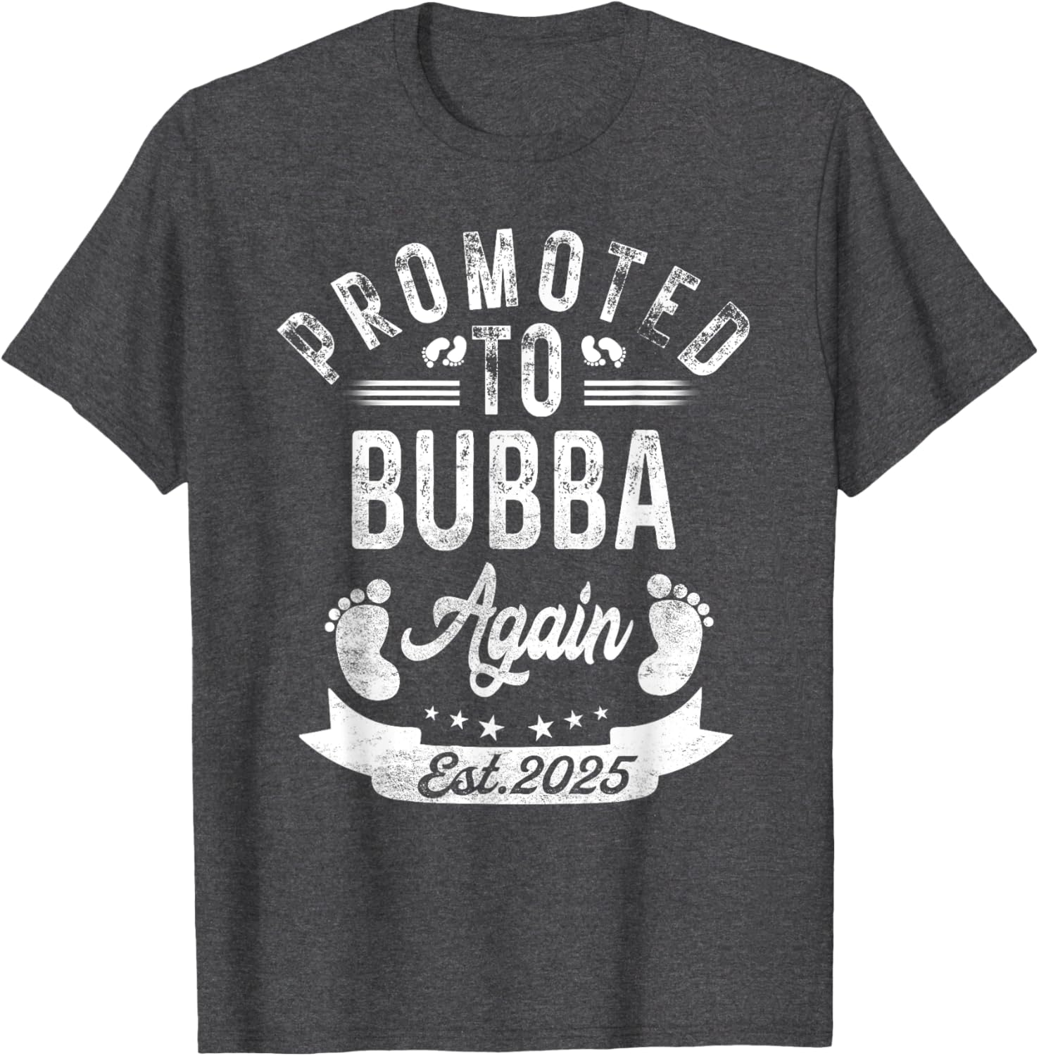 Promoted to Bubba Again EST 2025 Cute Pregnancy Announcement T-Shirt - 24