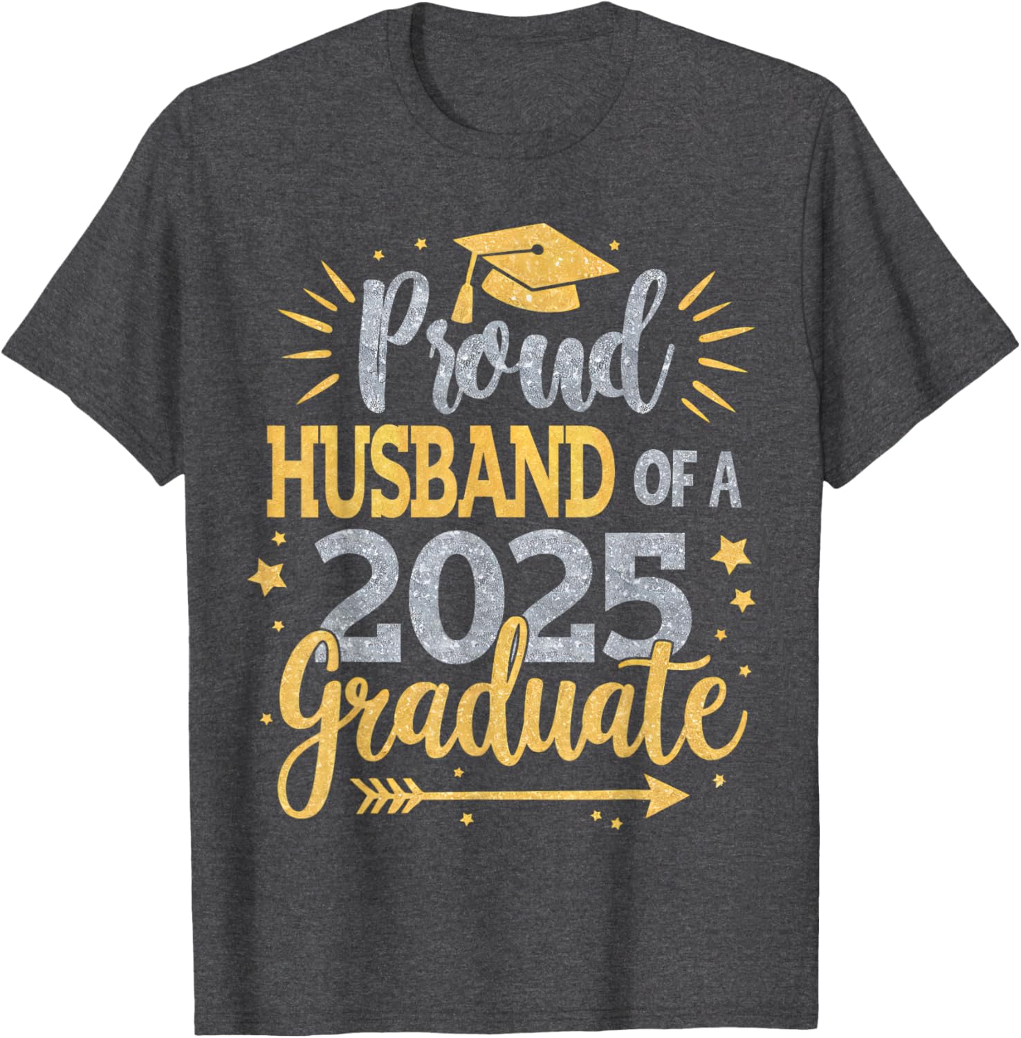 Proud Husband of a Class of 2025 Graduate T-Shirt for Seniors - 6