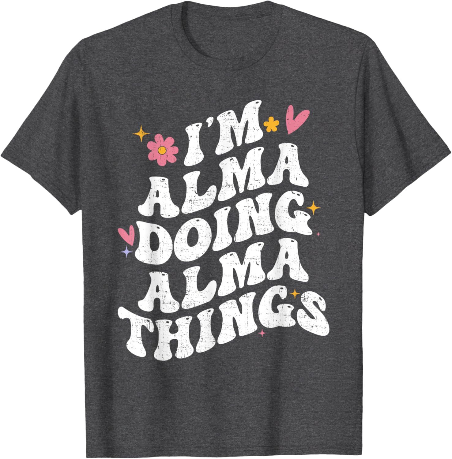 Personalized Retro Groovy I'm Alma Doing Alma Things T-Shirt - 10