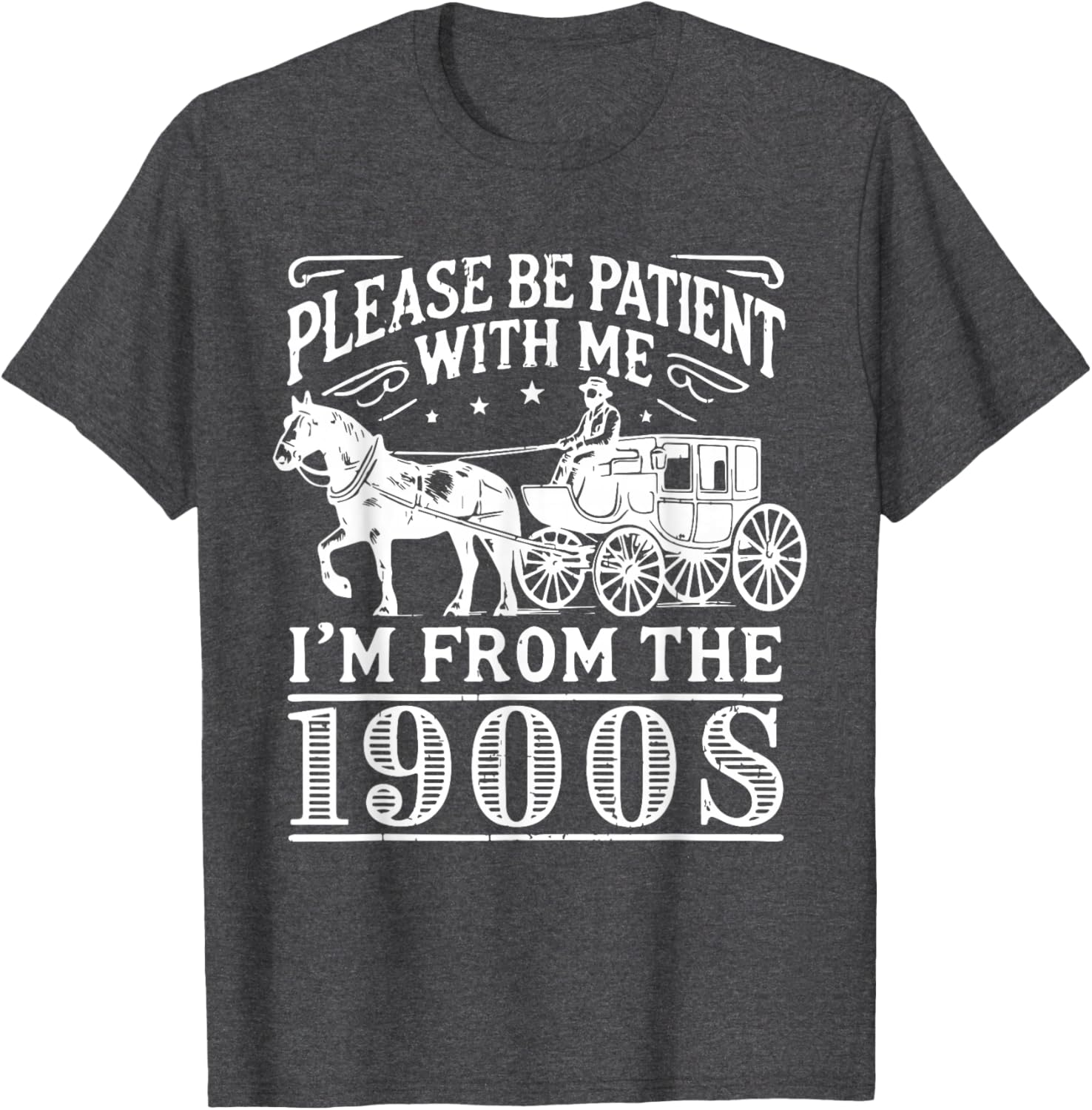 Vintage 1900s Father’s Day T-Shirt for Men - Please Be Patient Design - 9