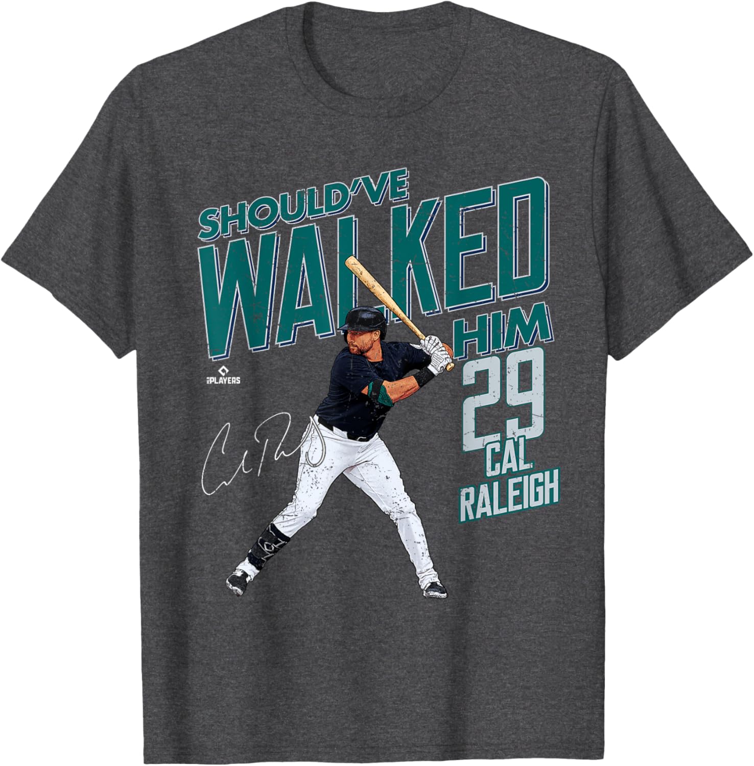 Should've Walked Him Cal Raleigh Seattle Mariners MLB T-Shirt - 1