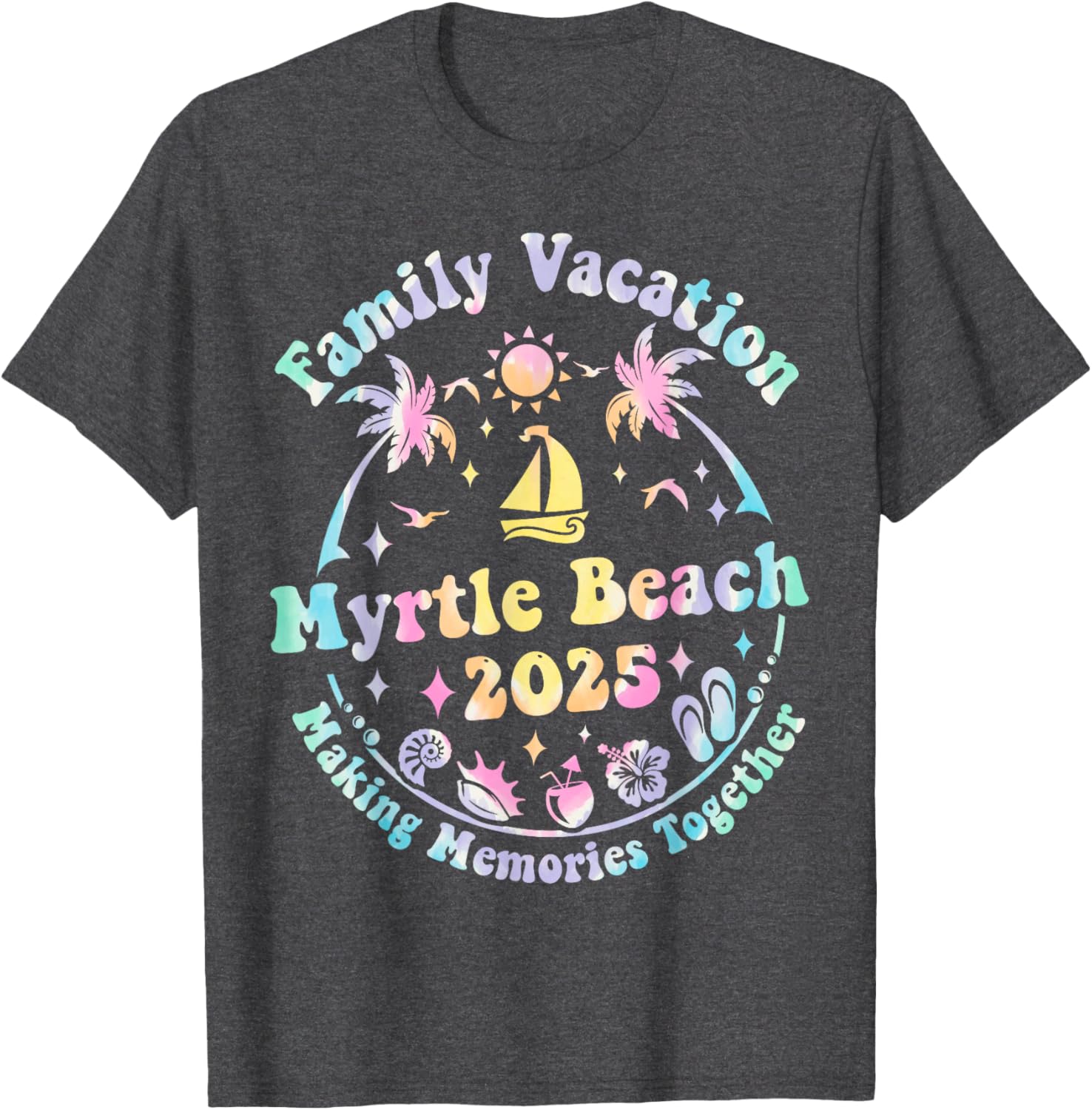 Family Vacation Myrtle Beach 2025 Matching Summer T-Shirt for Fun Times - 25