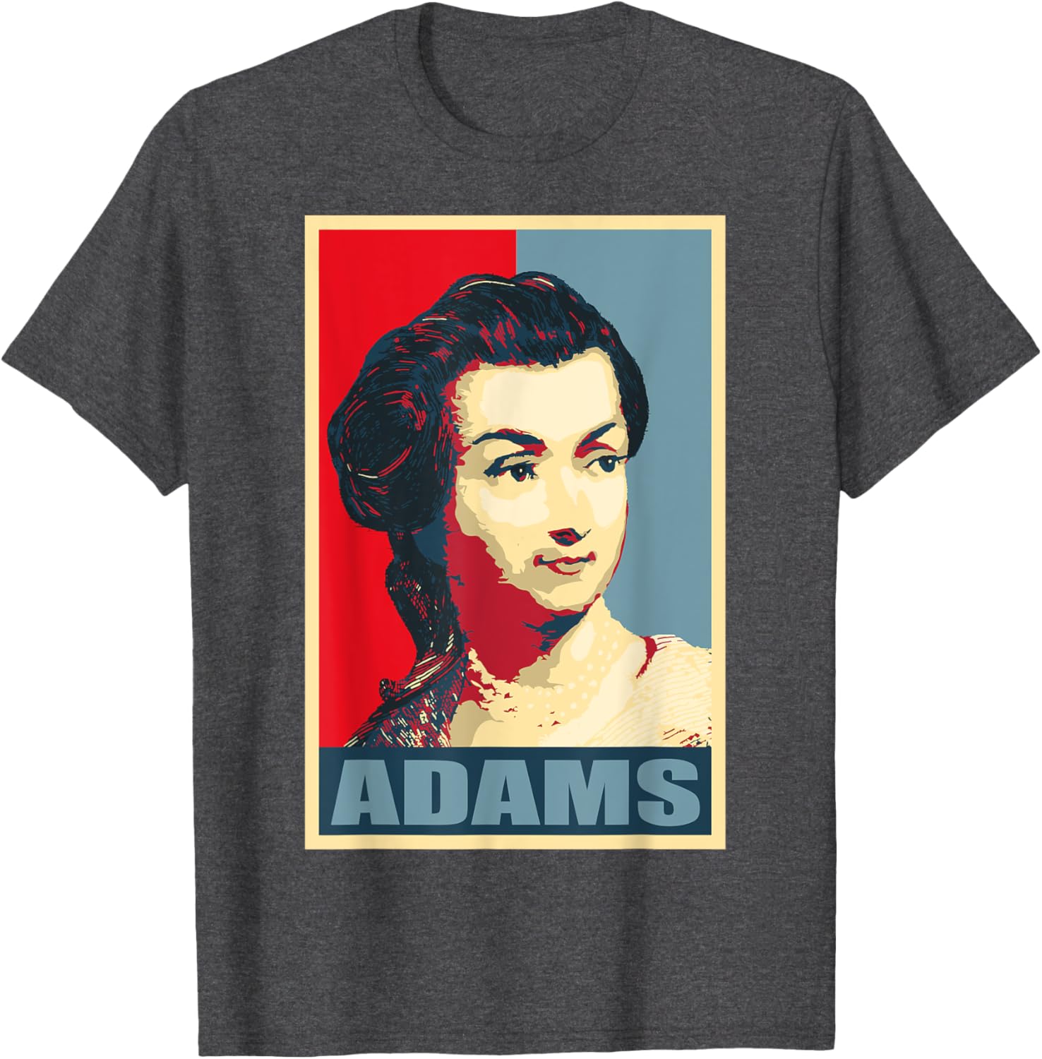Abigail Adams Iconic American Woman T-Shirt for Proud History Lovers - 21
