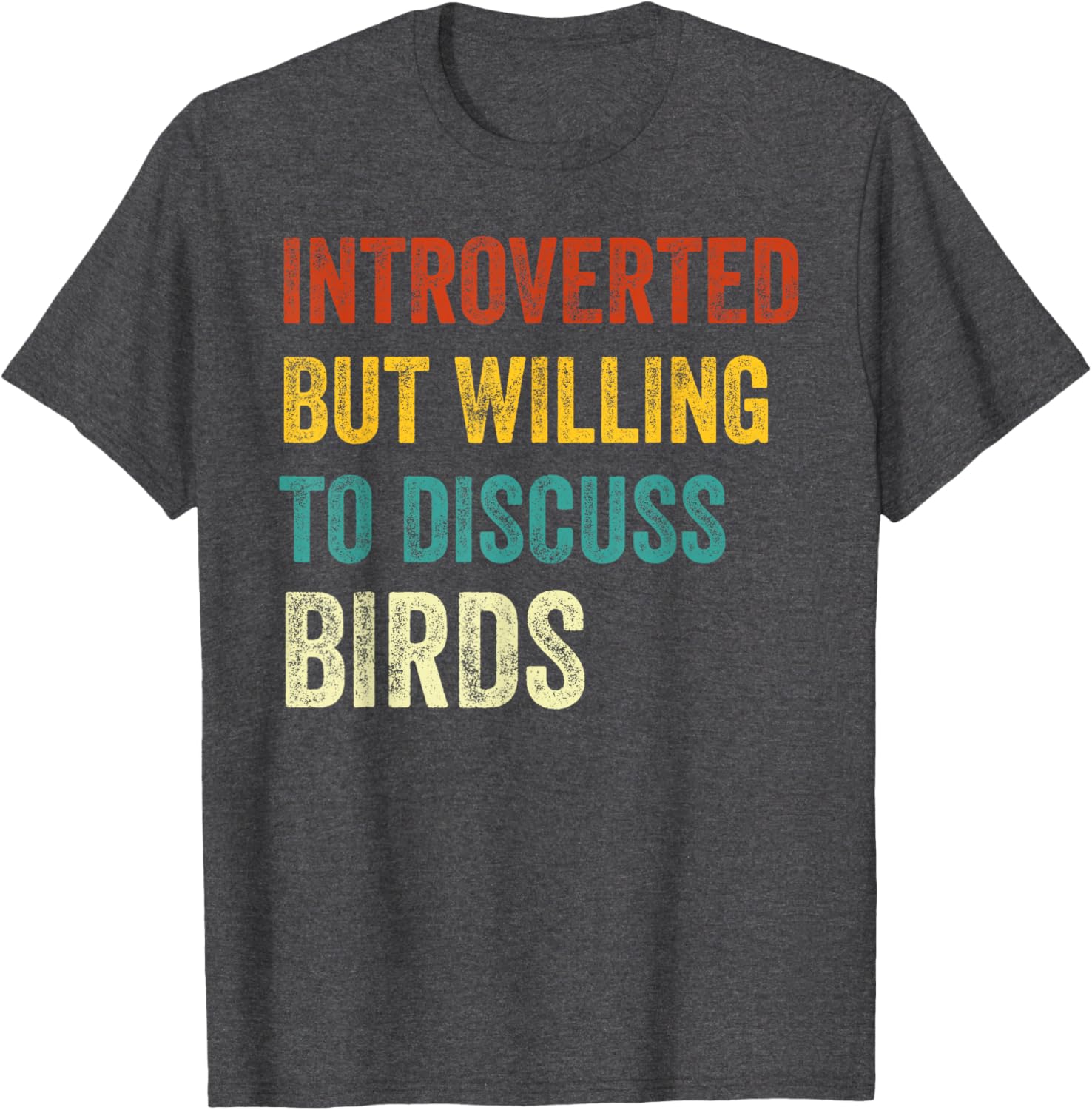 Introverted But Willing to Discuss Birds Retro T-Shirt for Bird Lovers - 8