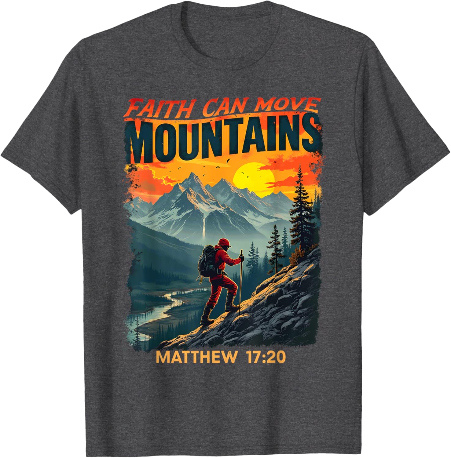 Faith Can Move Mountains Matthew 17:20 Hiking T-Shirt for Adventurers - 9