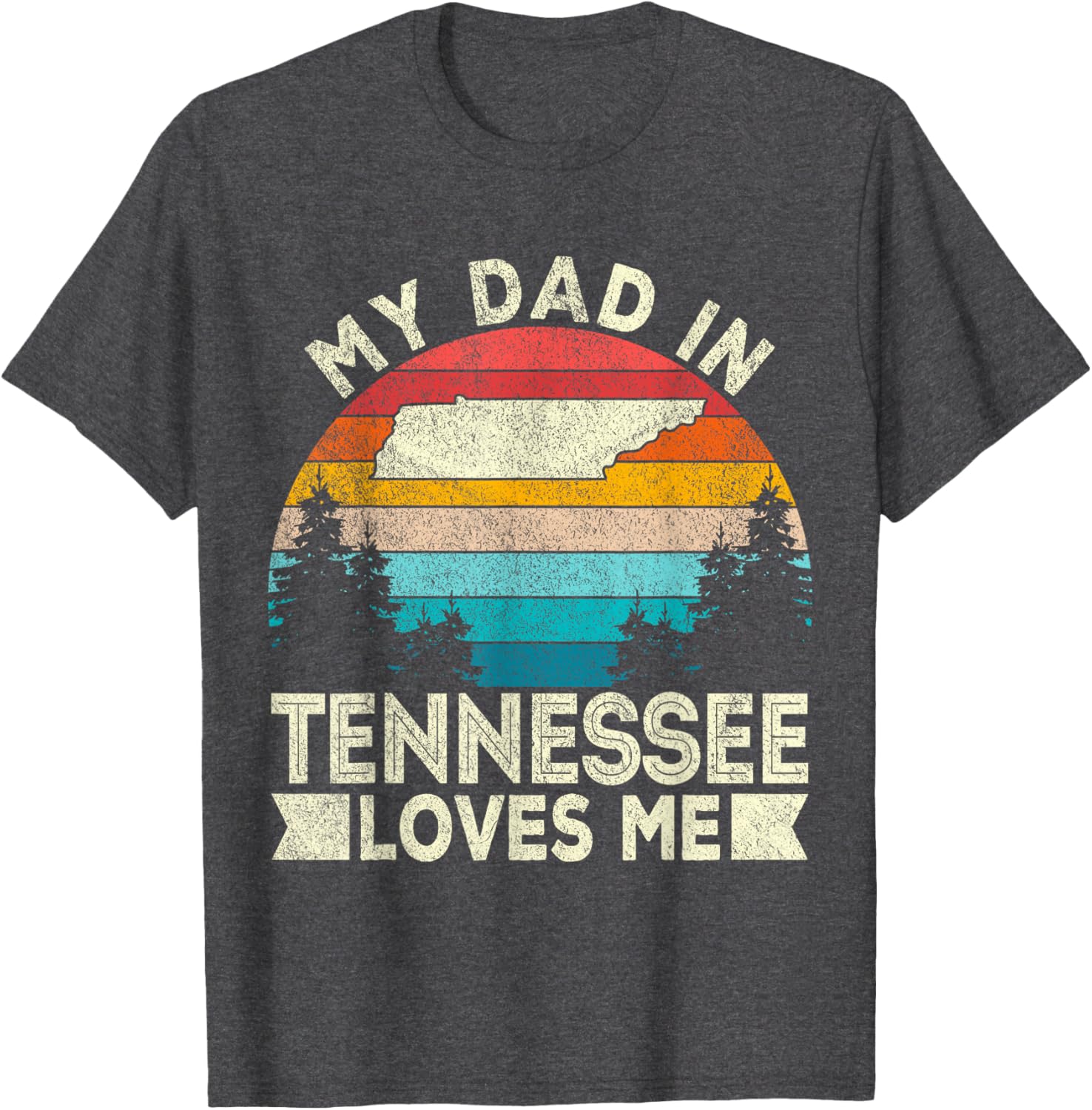 Retro Tennessee T-Shirt My Dad Loves Me Casual Gift for Dad - 28