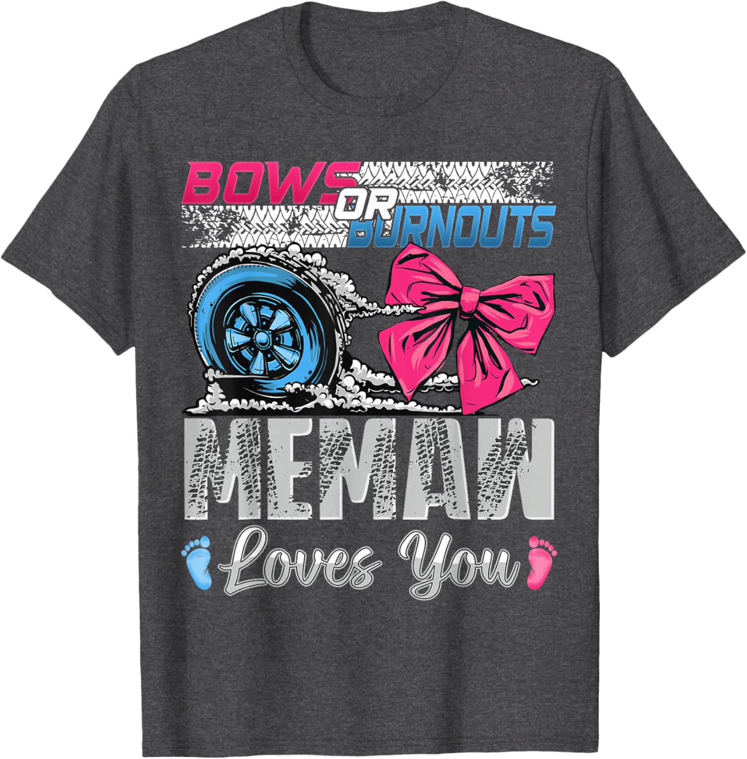 Memaw Loves You Gender Reveal T-Shirt for Burnouts or Bows Celebration - 4