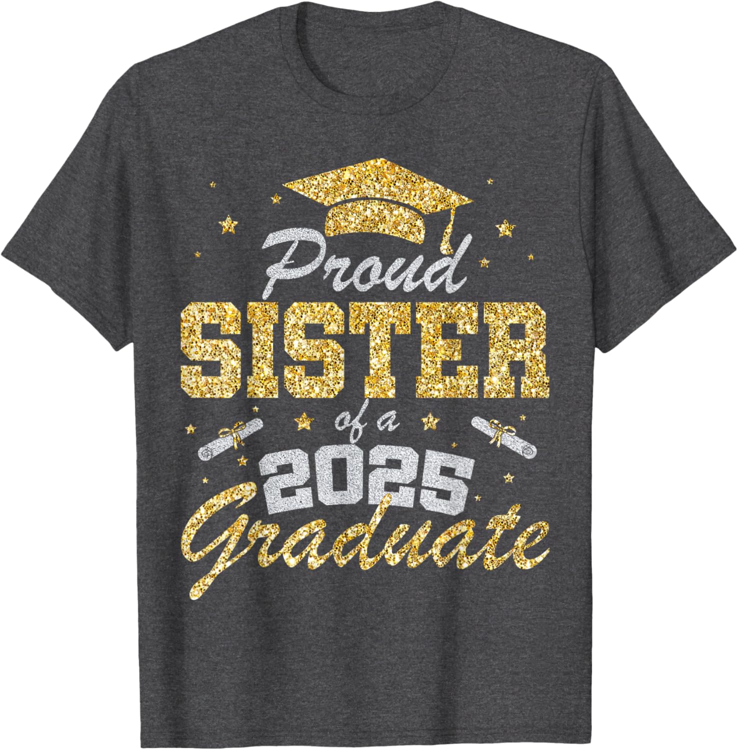 Proud Sister of a 2025 Graduate T-Shirt for Class of 2025 Celebration - 13