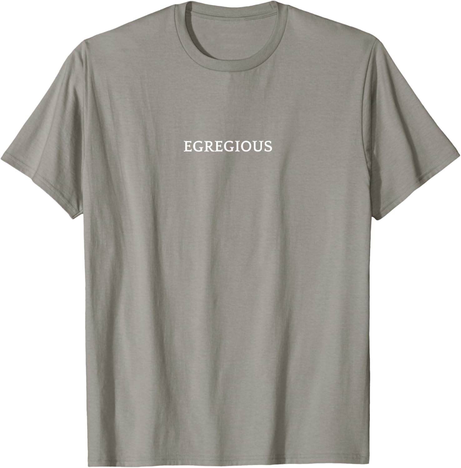 EGREGIOUS English Word T-Shirt for Unique Fashion Lovers - 1