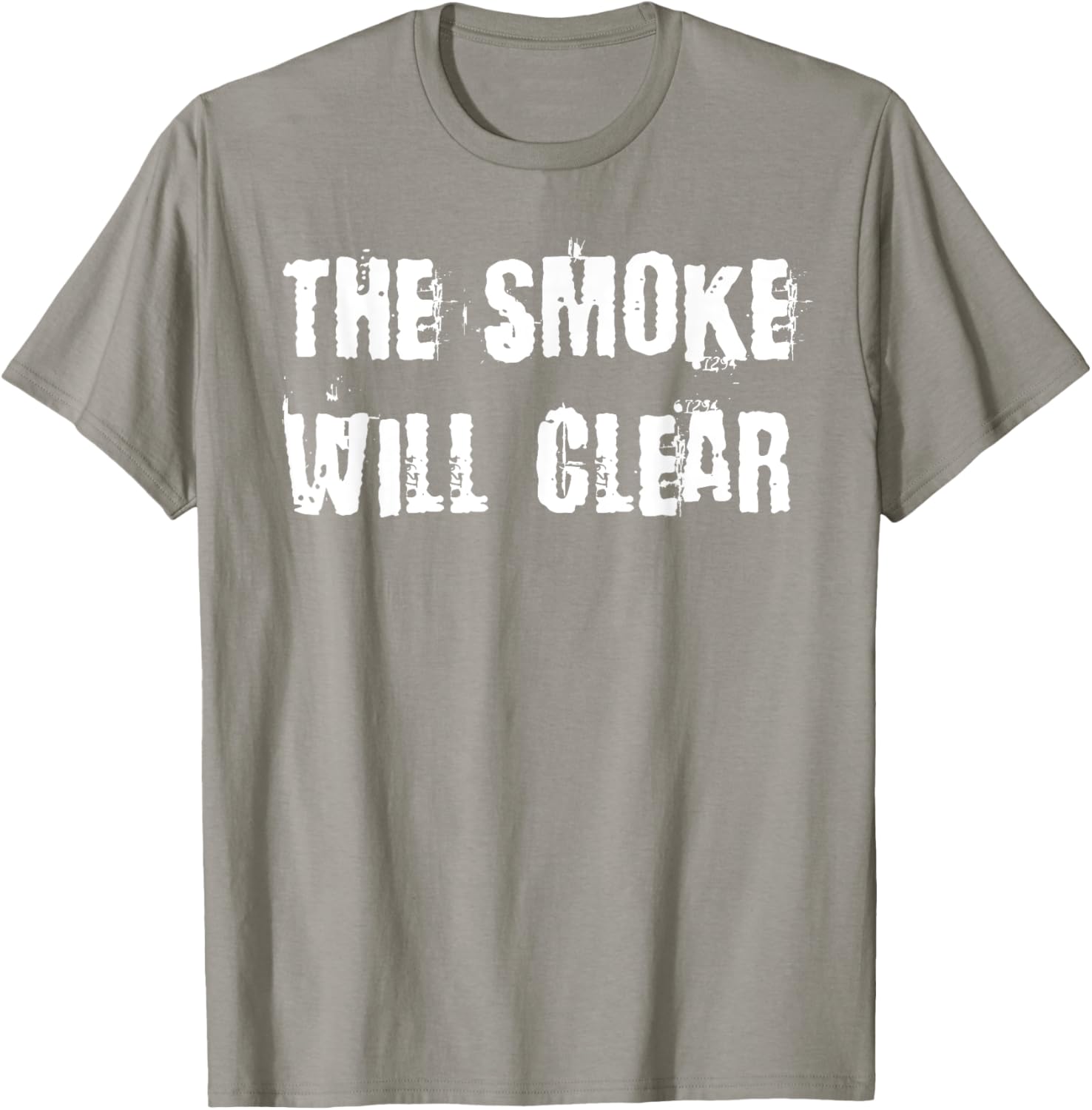 The Smoke Will Clear T-Shirt for Stylish Casual Wear and Everyday Comfort - 24