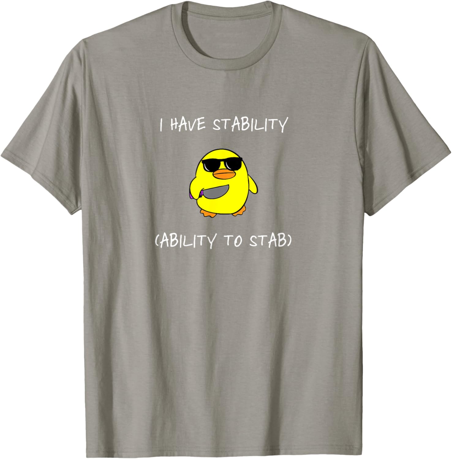 Funny I Have Stability Ability To Stab T-Shirt for Casual Wear - 10