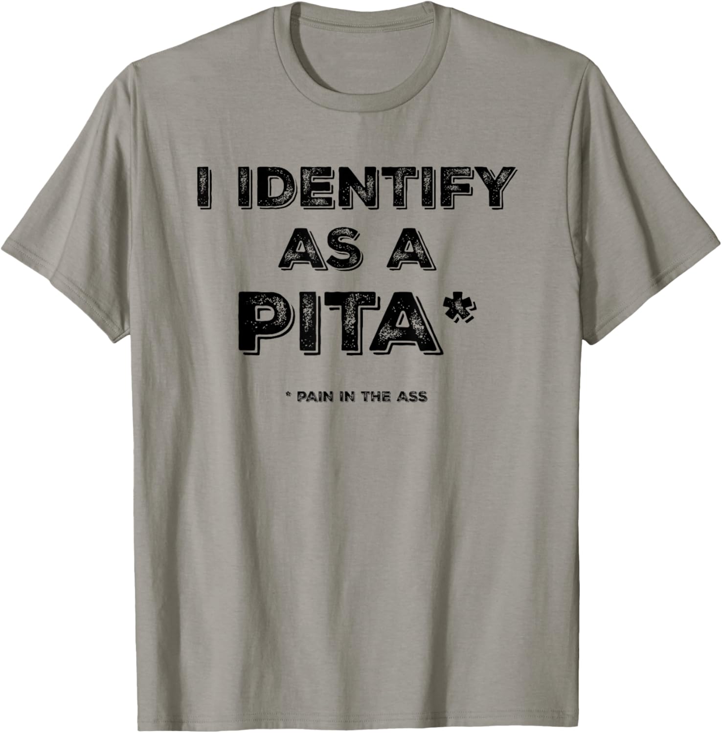 Funny I Identify As A PITA T-Shirt for Humor Lovers and Gifts - 3