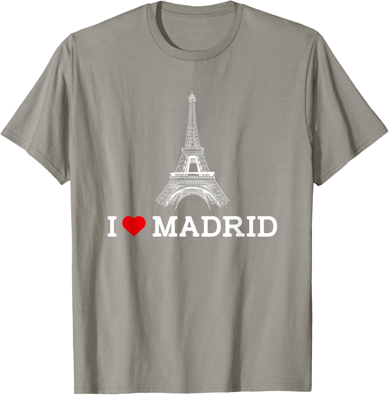 Funny I Love Madrid Eiffel Tower Prankster T-Shirt for Gag Gifts - 13