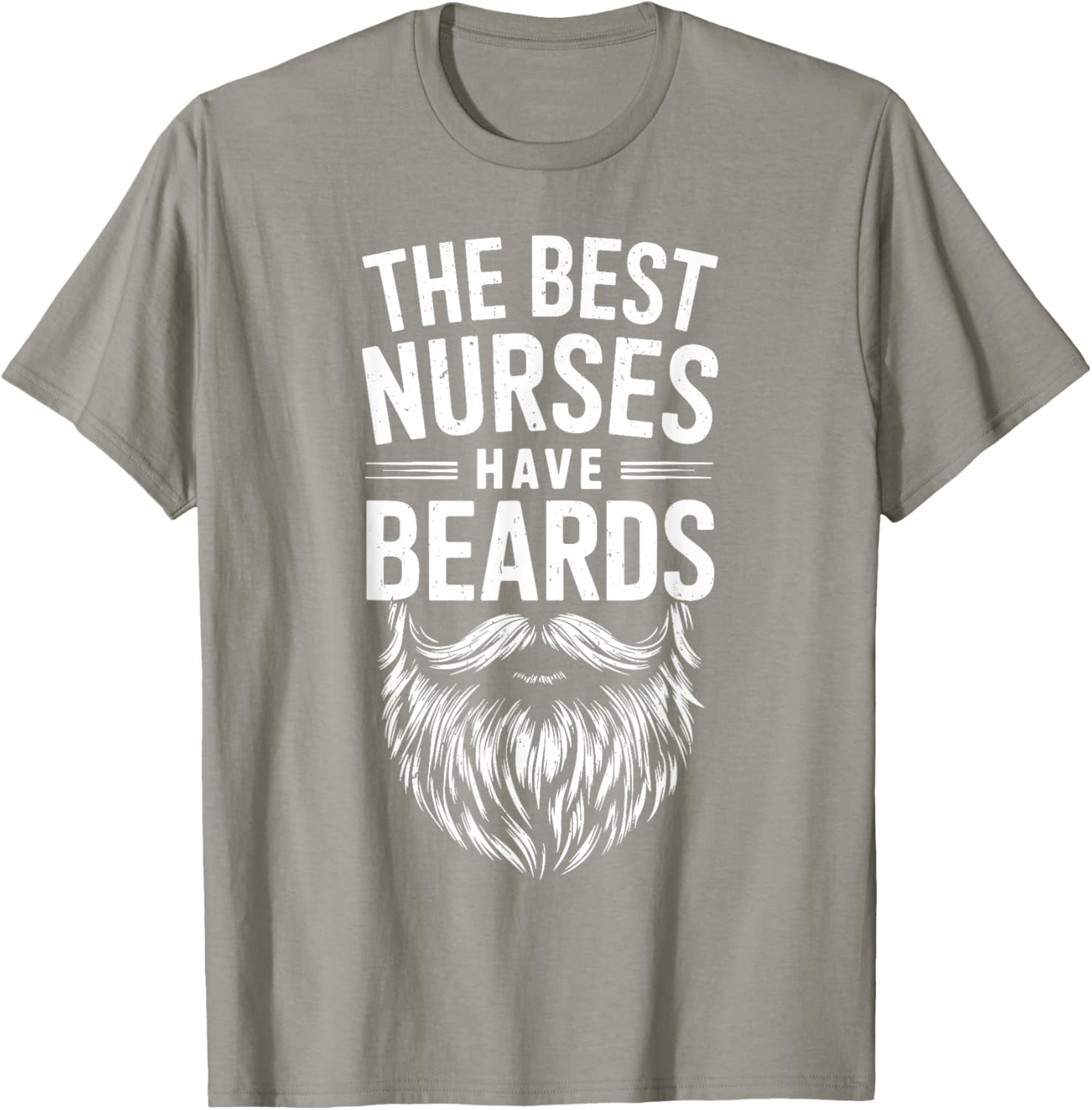 Best Nurses Have Beards T-Shirt for Men - Funny Nursing Gift - 1