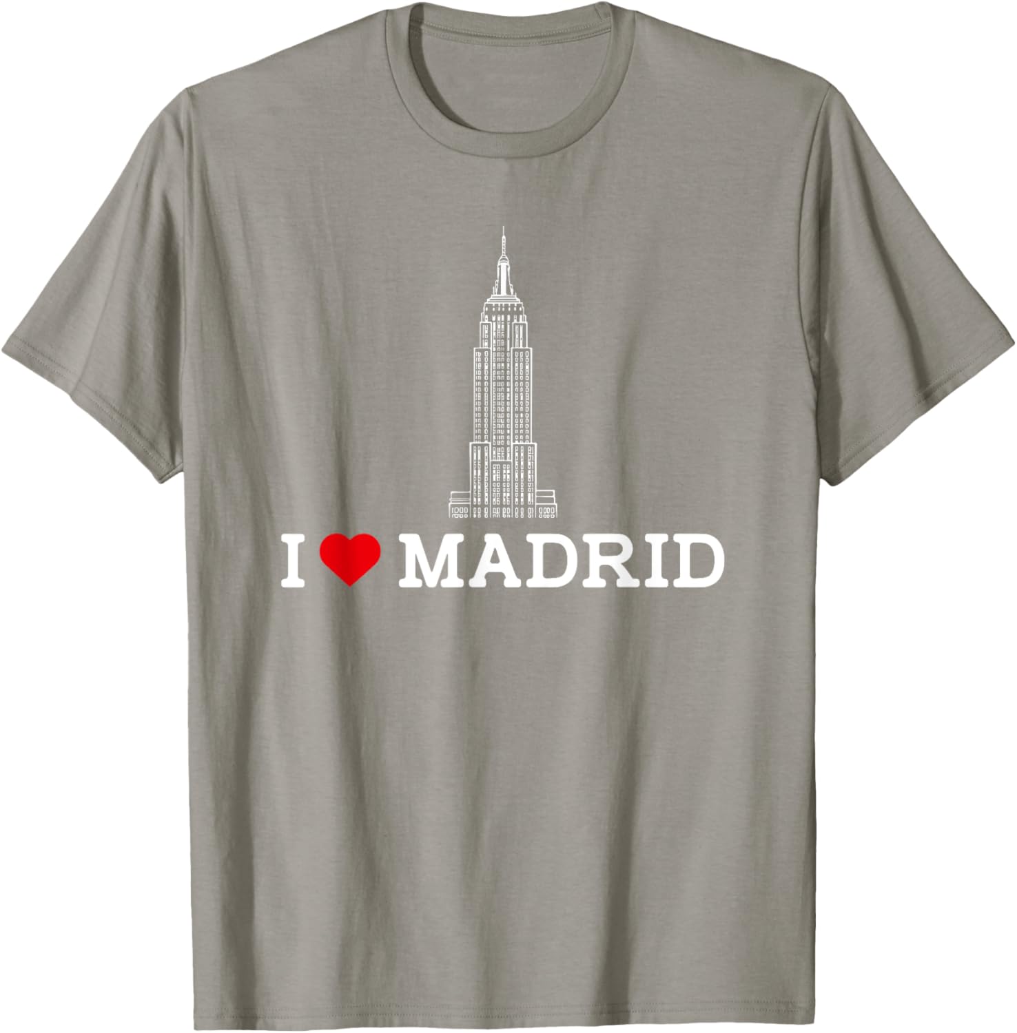 I Love Madrid Empire State Prank Gag Humor T-Shirt for Fun Lovers - 5