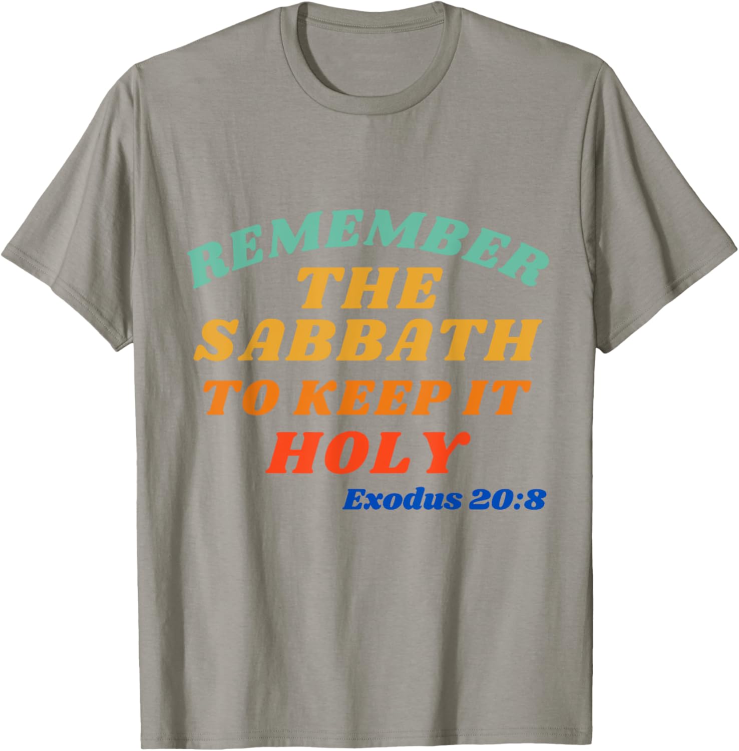 Exodus 20:8 Sabbath Reminder T-Shirt - Keep it Holy and Stylish - 26