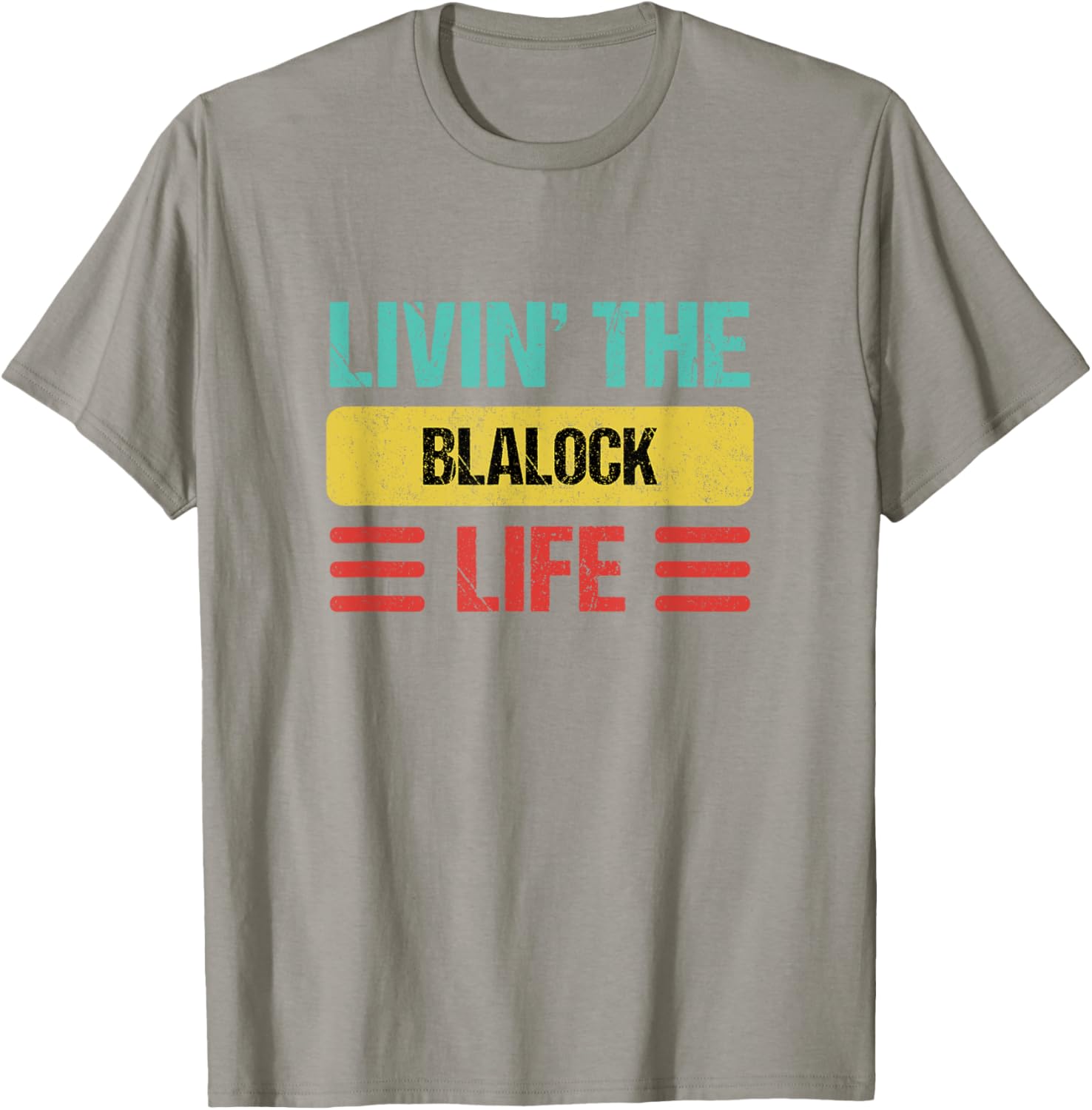 Blalock Name T-Shirt - Stylish Personalized Clothing for Everyday Wear - 23