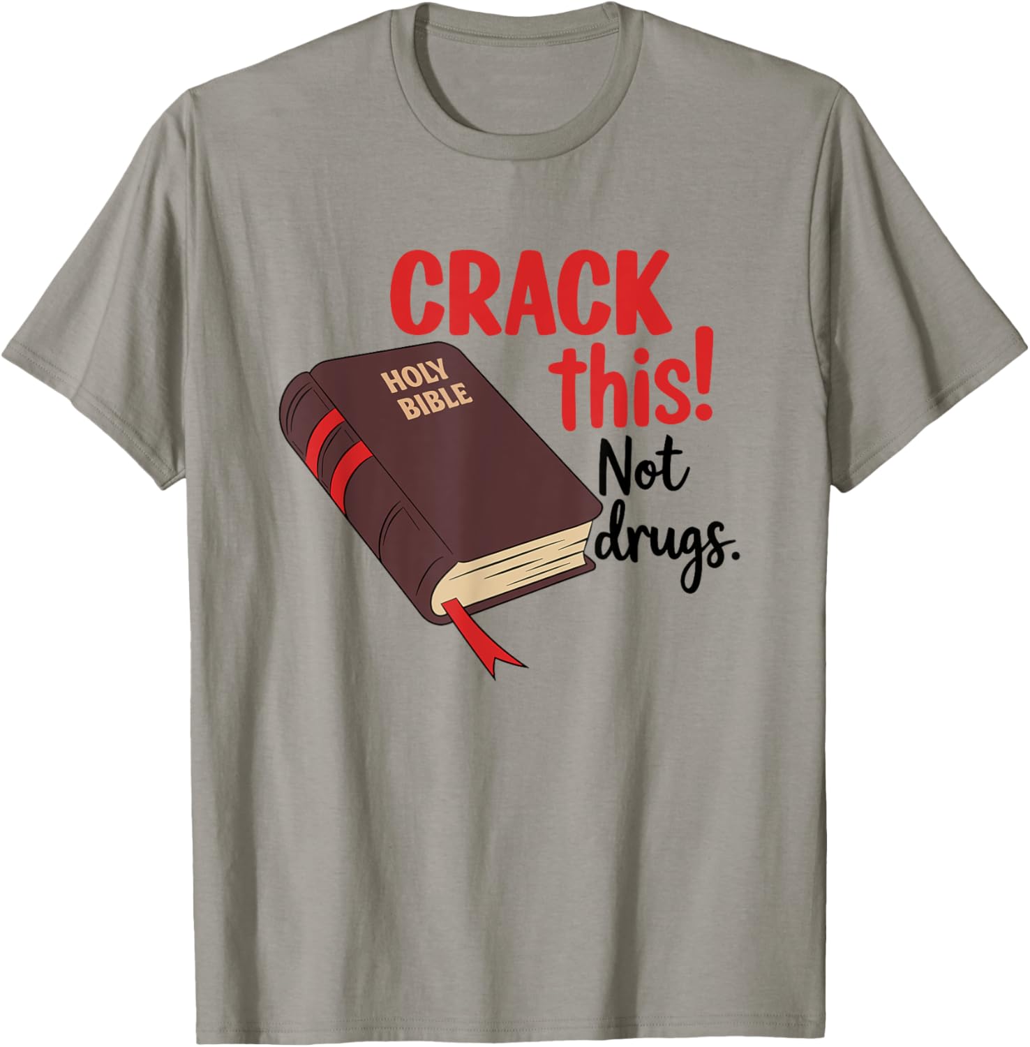 Crack This Not Drugs Inspirational Bible T-Shirt for Trendy Style - 4