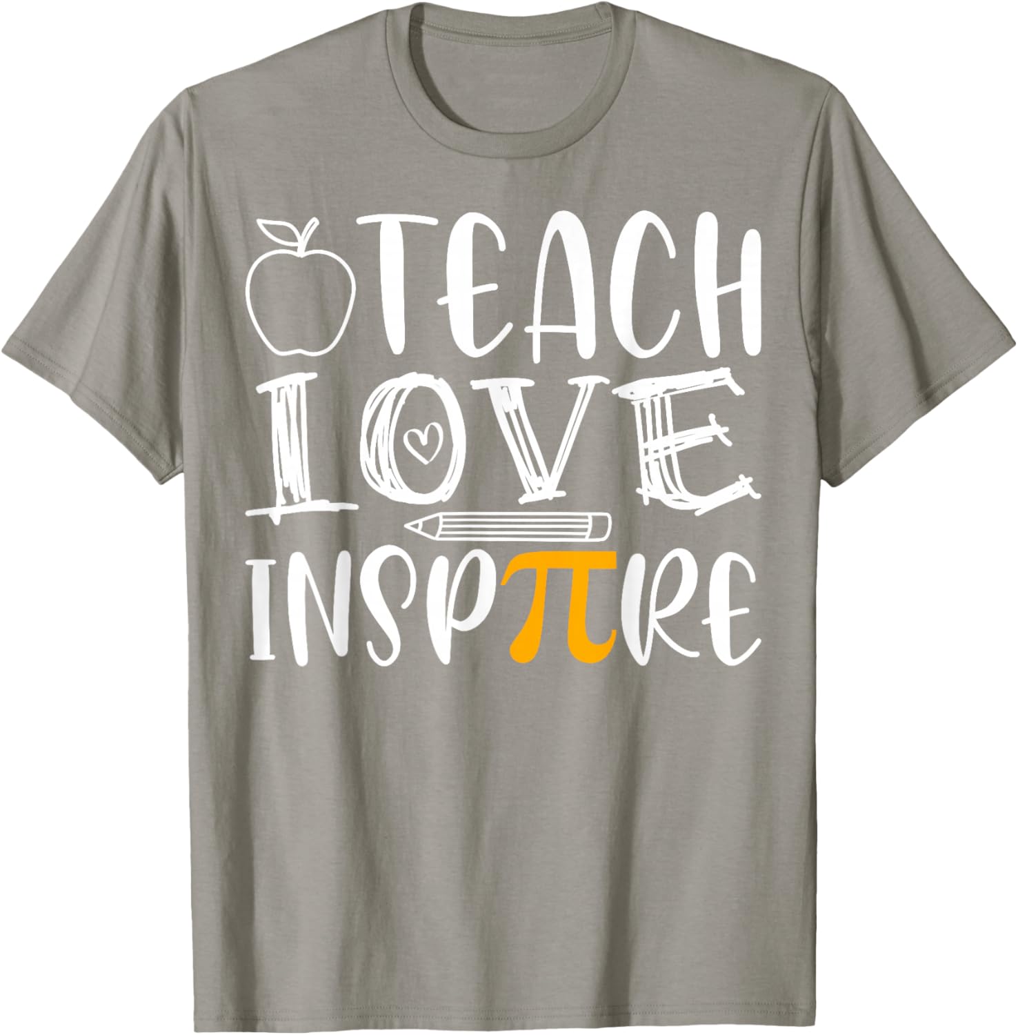 Teach Love Inspire Pi Day Math Teacher T-Shirt for Mathematicians - 18
